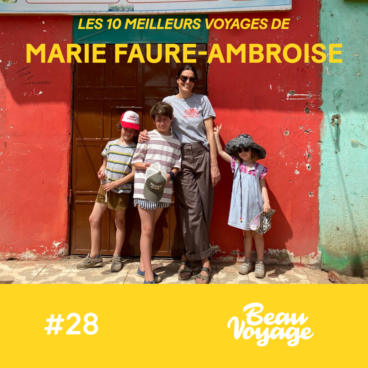 #28 - Les 10 meilleurs voyages de Marie Faure-Ambroise