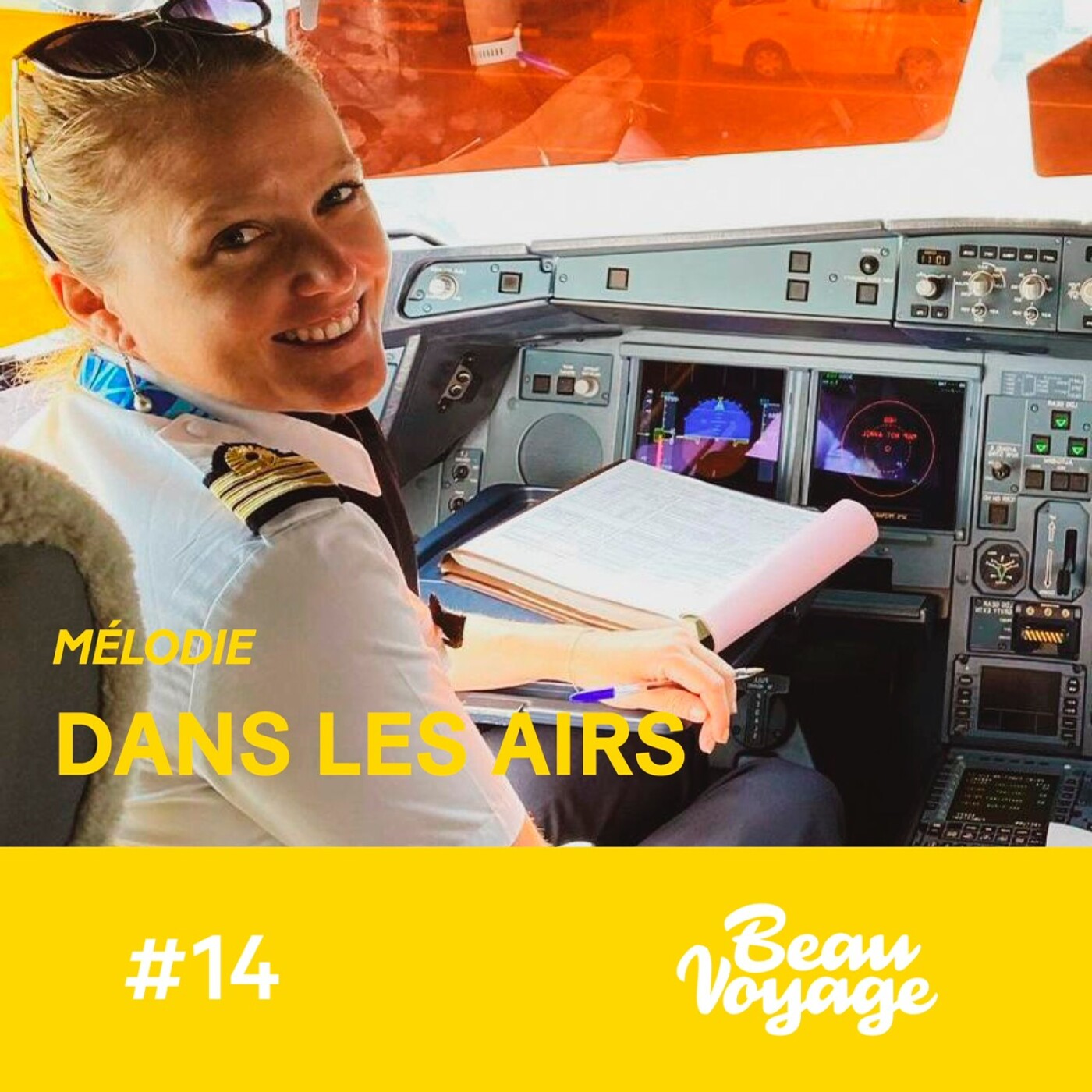 #14 - Mélodie dans les airs : être une femme et piloter un A330, atterir en urgence et emmener...
