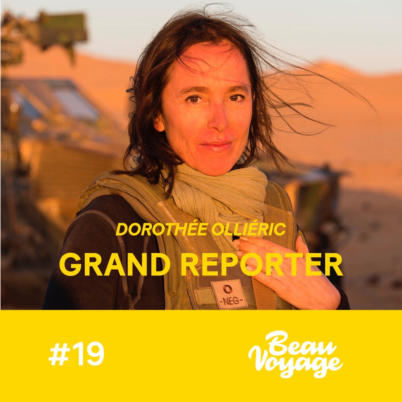 #19 - Dorothée Olliéric, grand reporter : être là où l’histoire s’écrit, vibrer sous les...