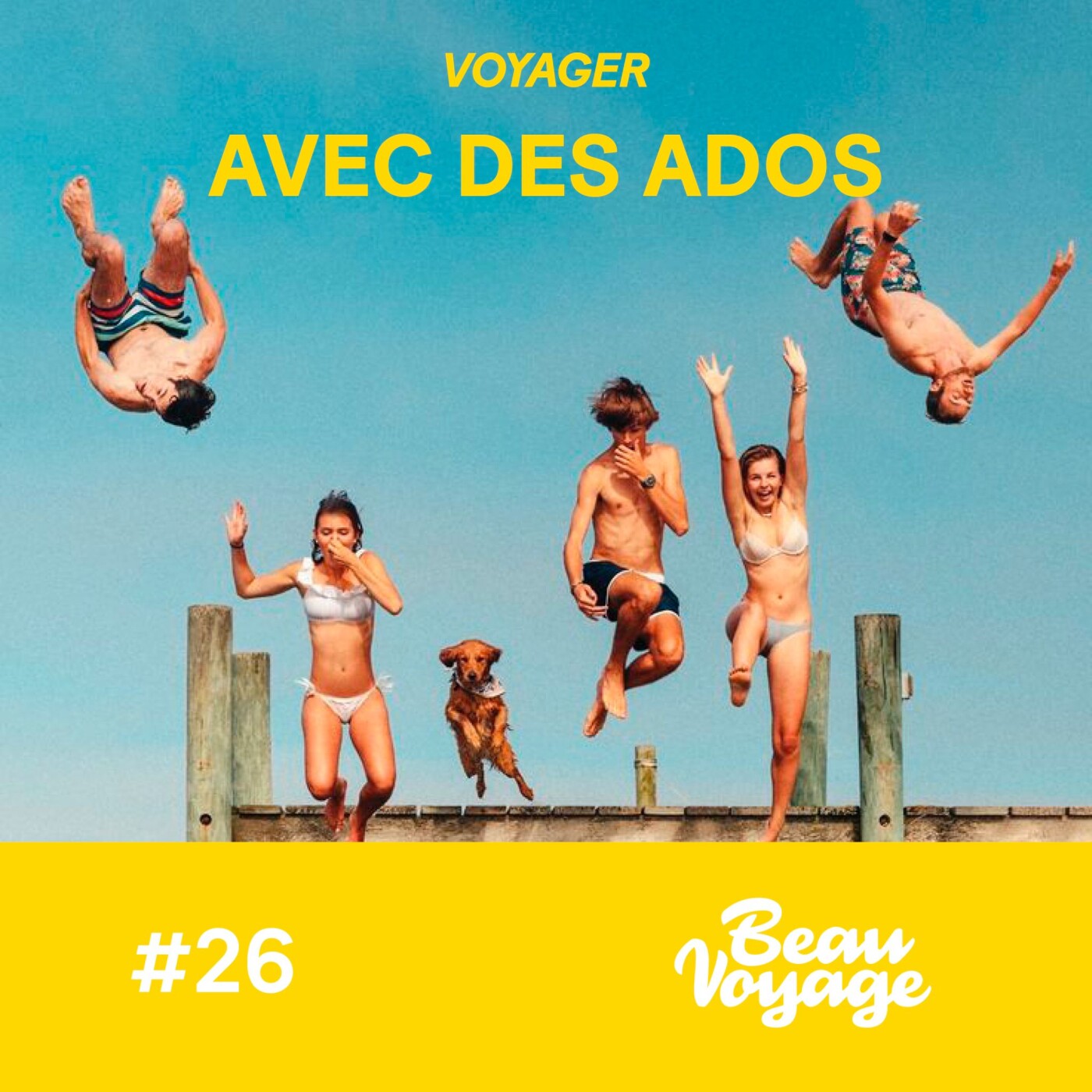#26 - Voyager avec des ados, conseils d'experts