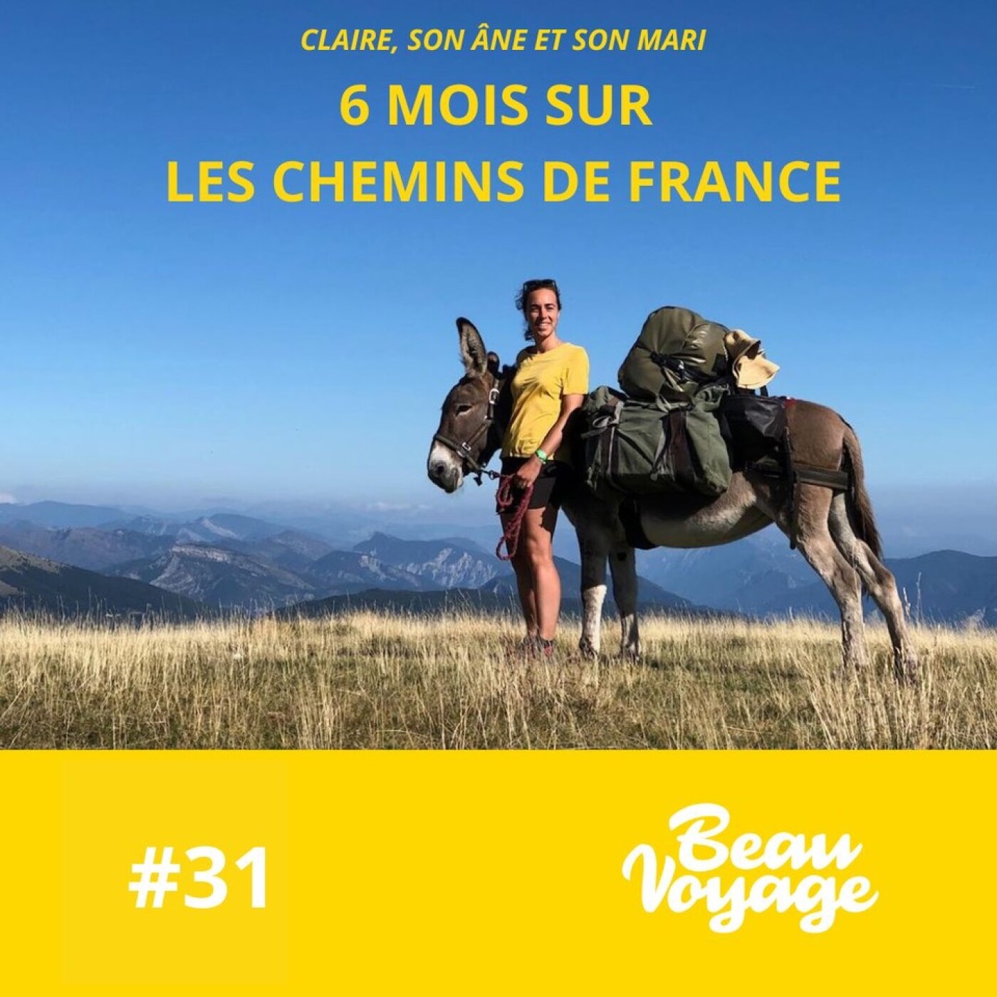 #31 - Claire et son âne : 3 500 km sur les chemins de France, un téléphone 9 touches et des...
