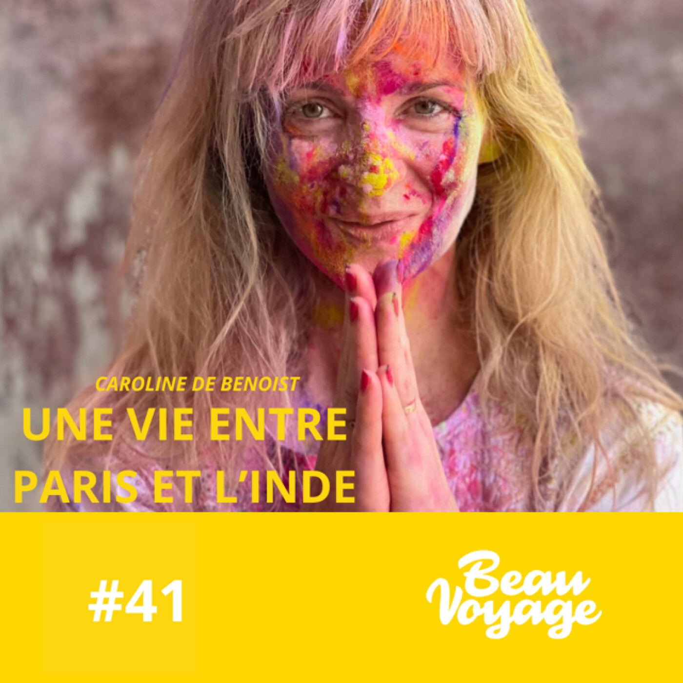 #41 - Caroline de Benoist : changer de vie à 40 ans, sa passion pour l’Inde et Jaipur by night