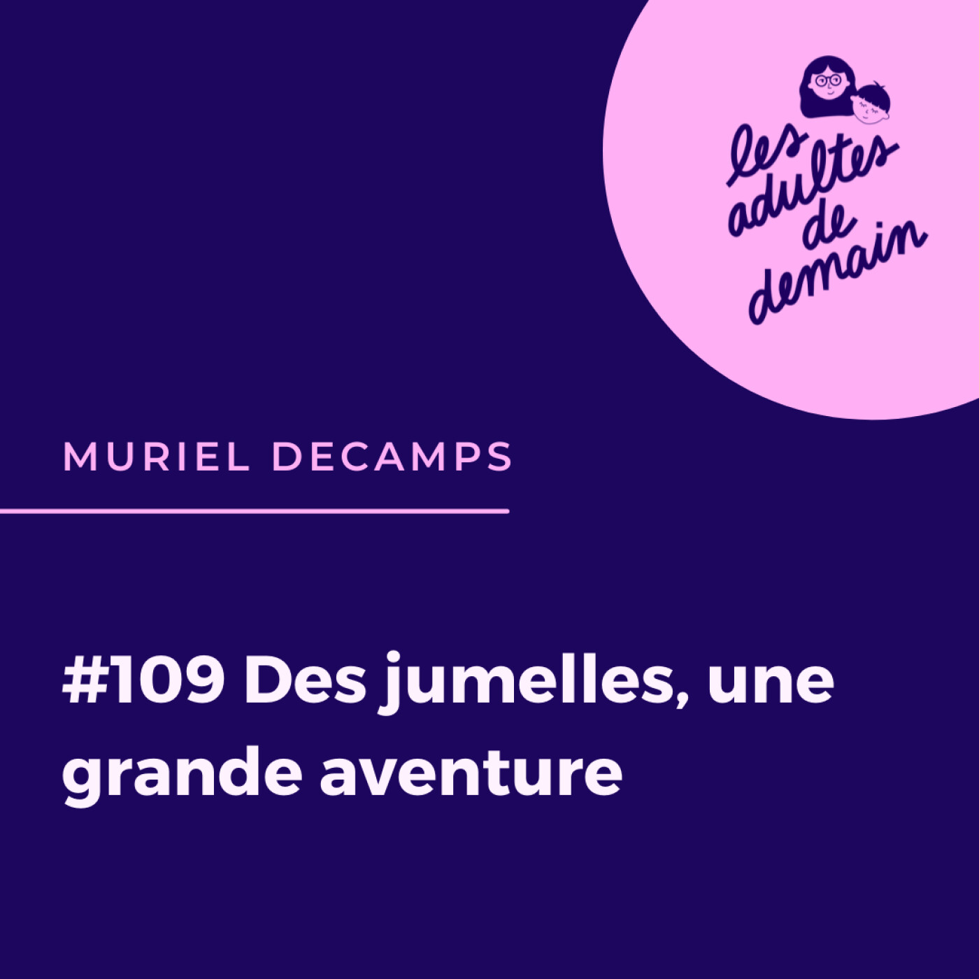 #109 Des jumelles, une grande aventure - Muriel Decamps