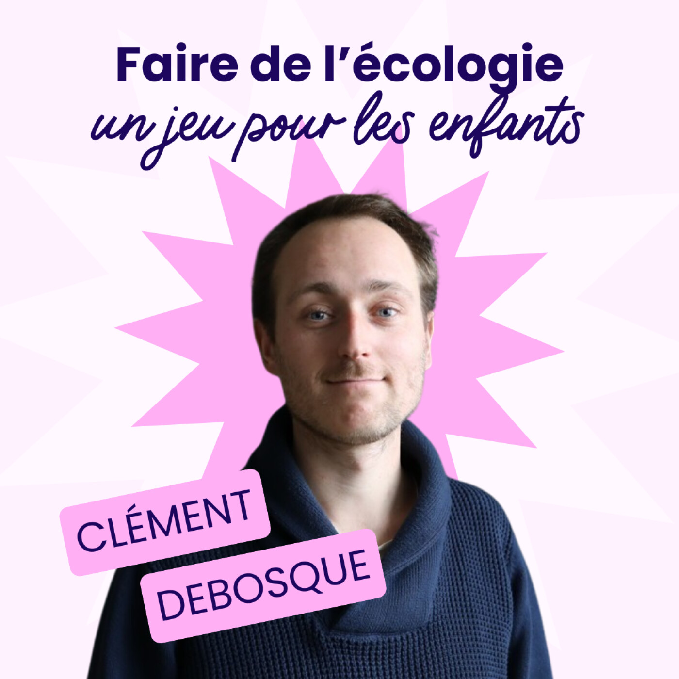 Faire de l'écologie un jeu - Clément Debosque - #209
