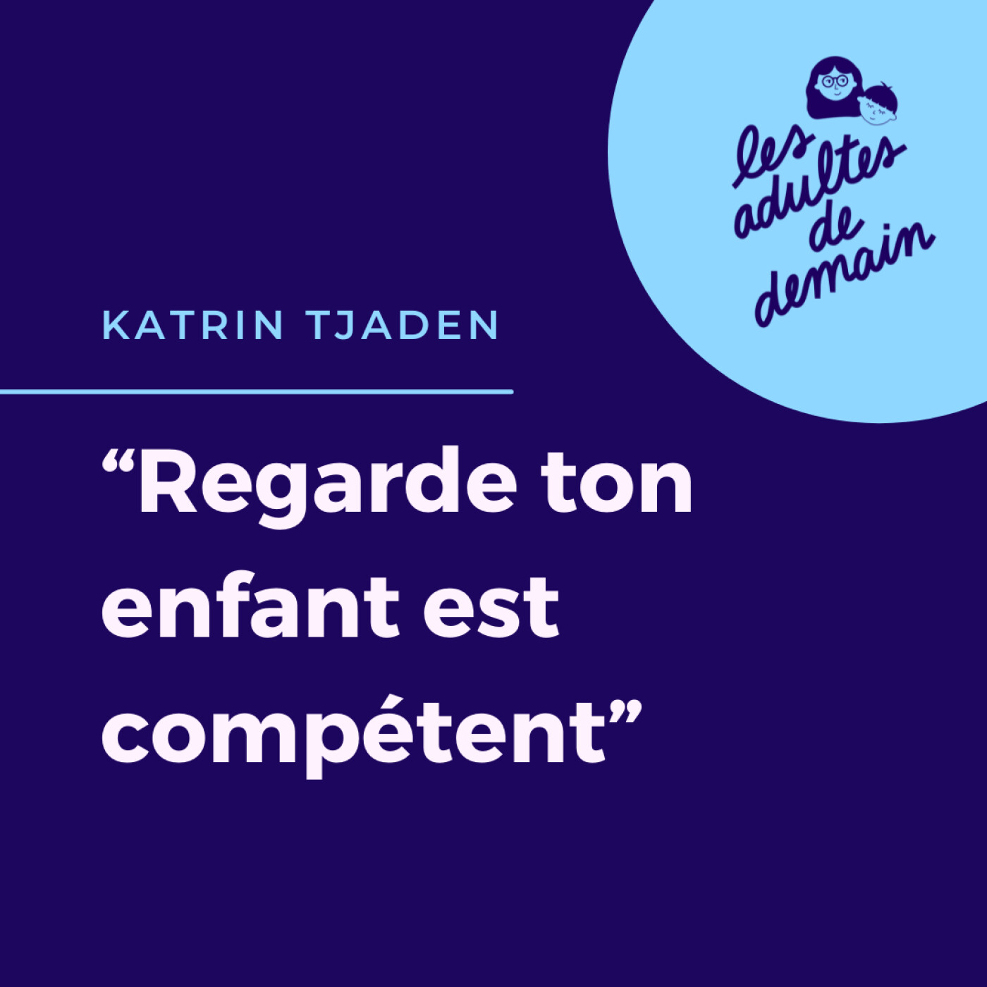 #77 Katrin Tjaden - A la découverte de Jesper Juul