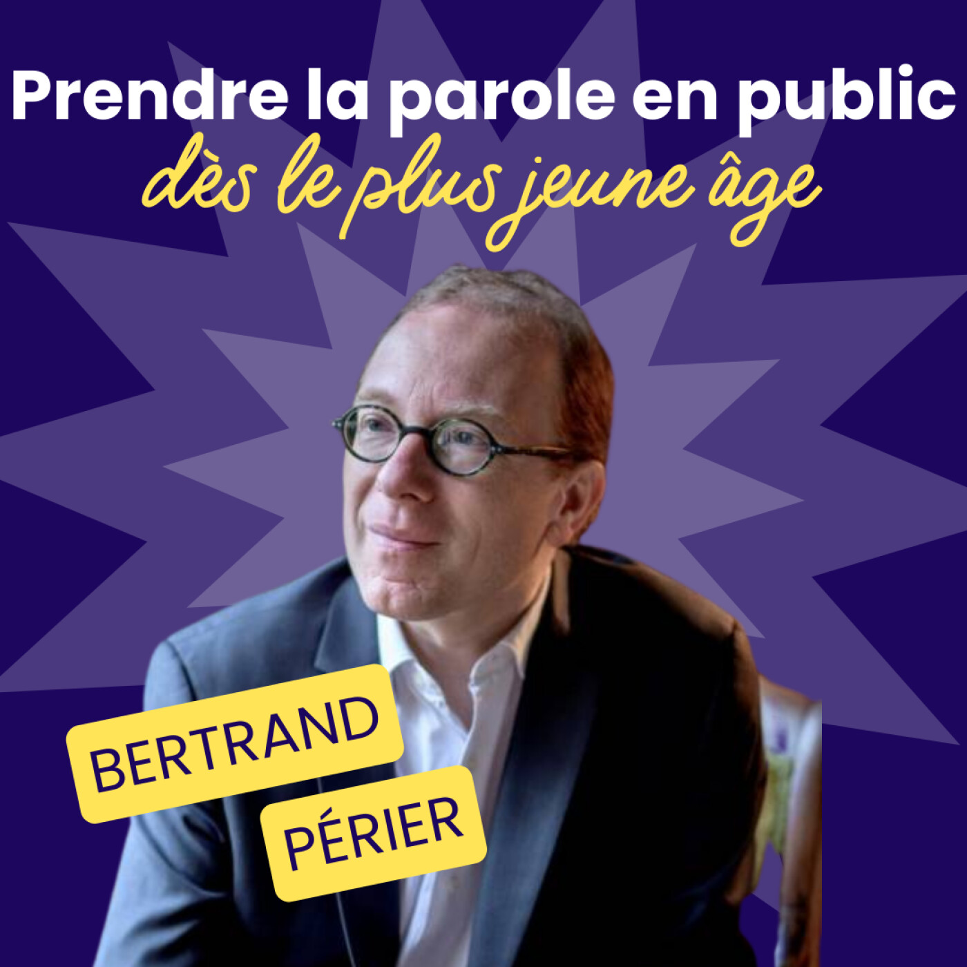 Prendre la parole en public dès le plus jeune âge - Bertrand Périer - #199