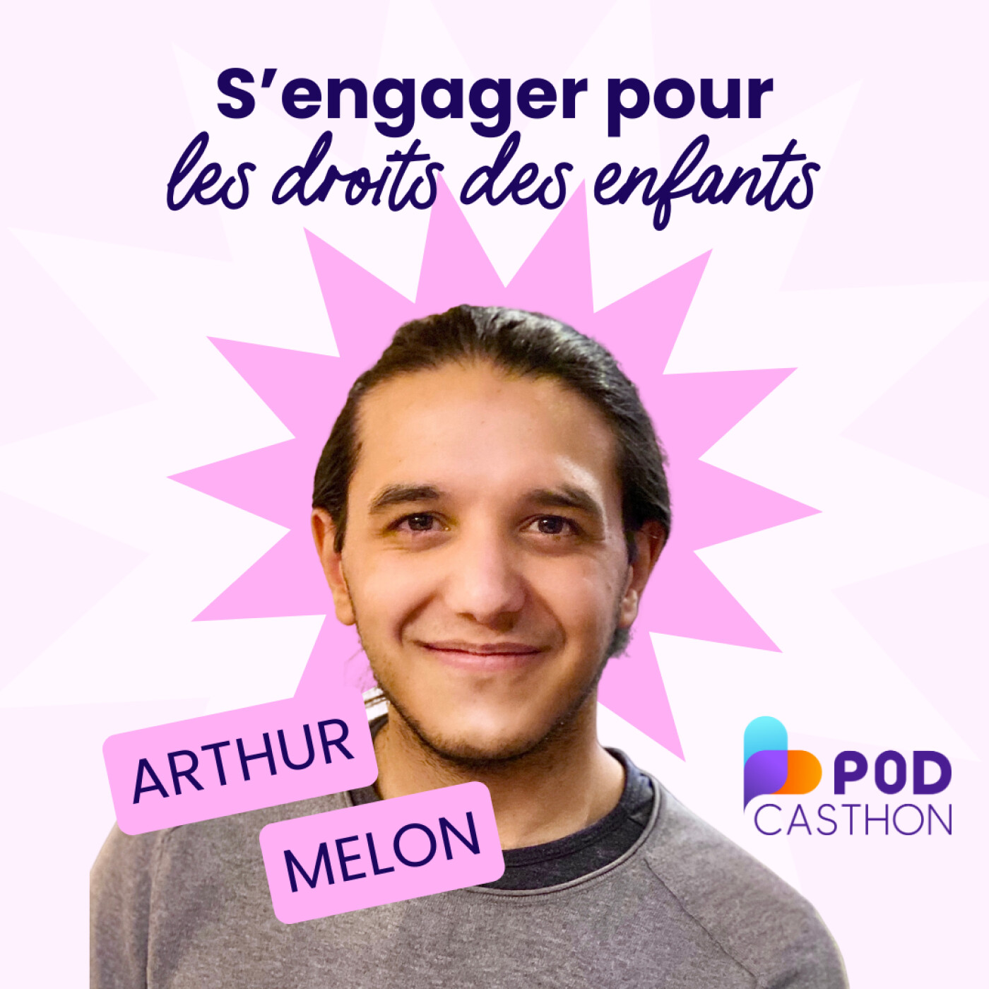 S'engager pour défendre les droits des enfants - Arthur Melon