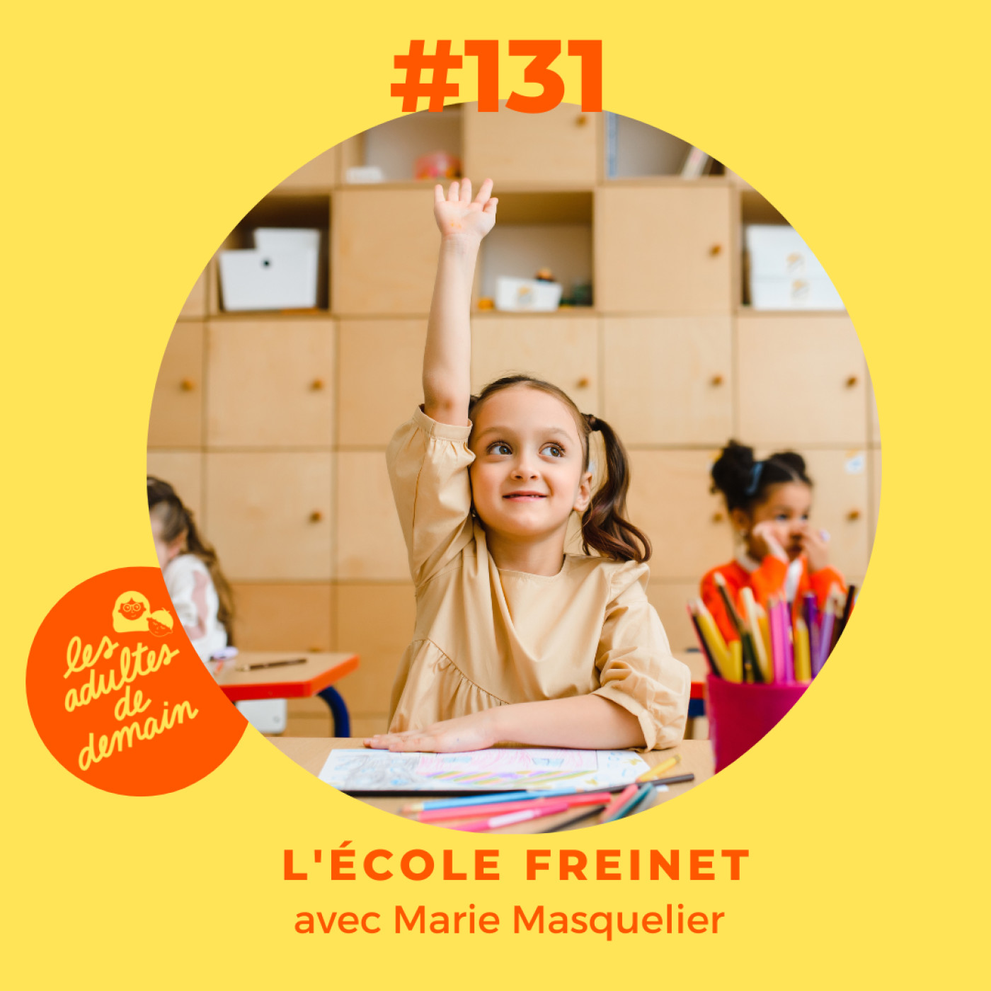 #131 - L'école Freinet - Marie Masquelier