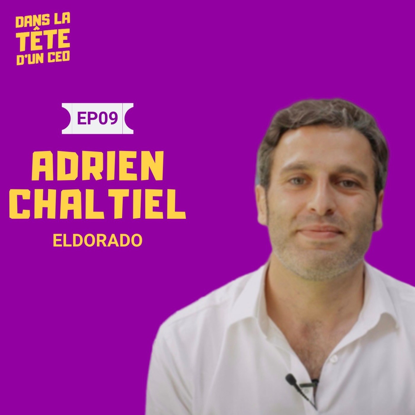 #9 Adrien Chaltiel CEO Eldorado : Sur le serial entrepreneuriat, ses avantages et ses challenges.