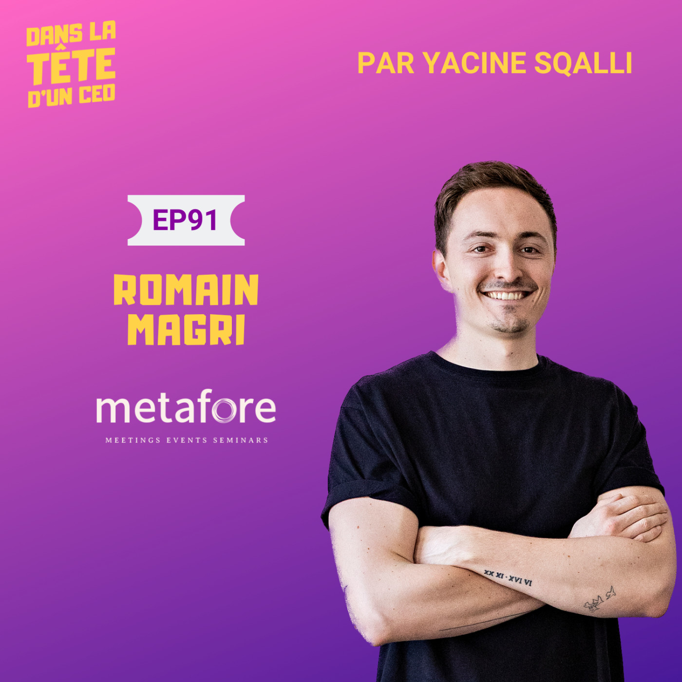 #91 Romain Magri (Metafore) - partie 1 : Son pari le plus fou - Réunir les gens en plein Covid.