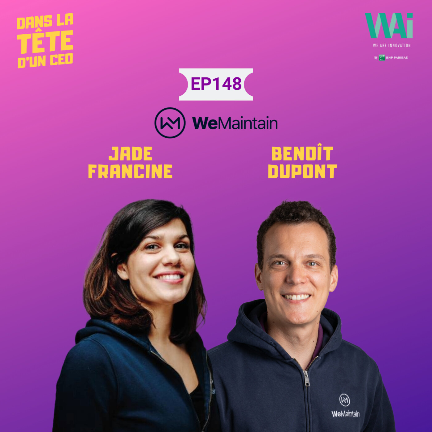 #148 Jade Francine & Benoît Dupont (WeMaintain) : « Nous nous élevons en élevant les autres. »...