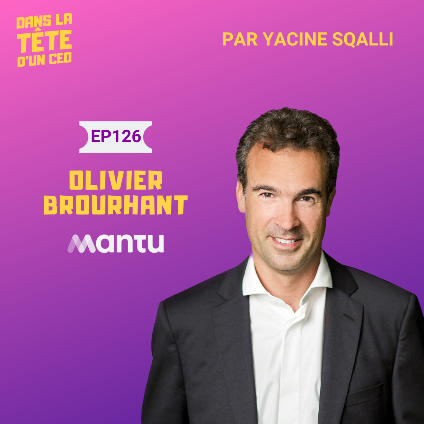 #126 Olivier Brourhant (Mantu) : Créer un leader du conseil à (bientôt) 1 milliard de chiffre...