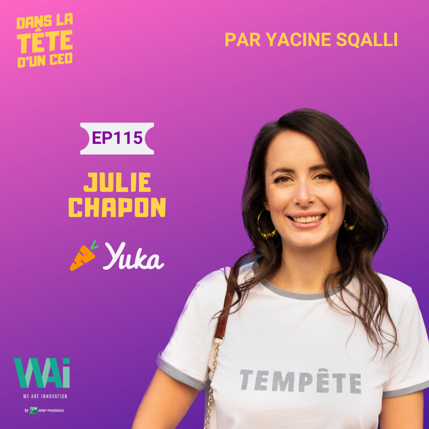 #115 Julie Chapon (Yuka 🥕) : 41 millions d'utilisateurs pour 12 employés, l'histoire de Yuka....