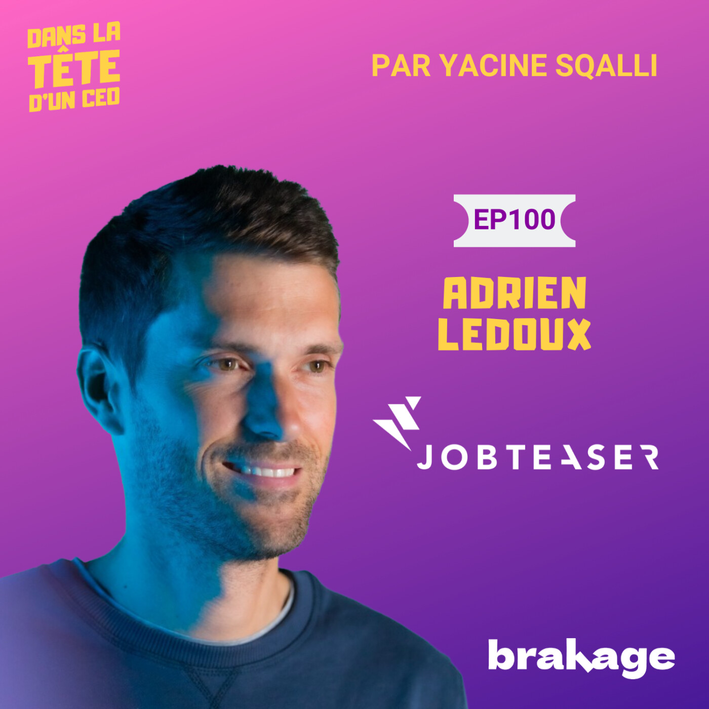 #100 Adrien Ledoux (Jobteaser) - partie 2 : Le lancement avec un PDF et l'effet de réseau...