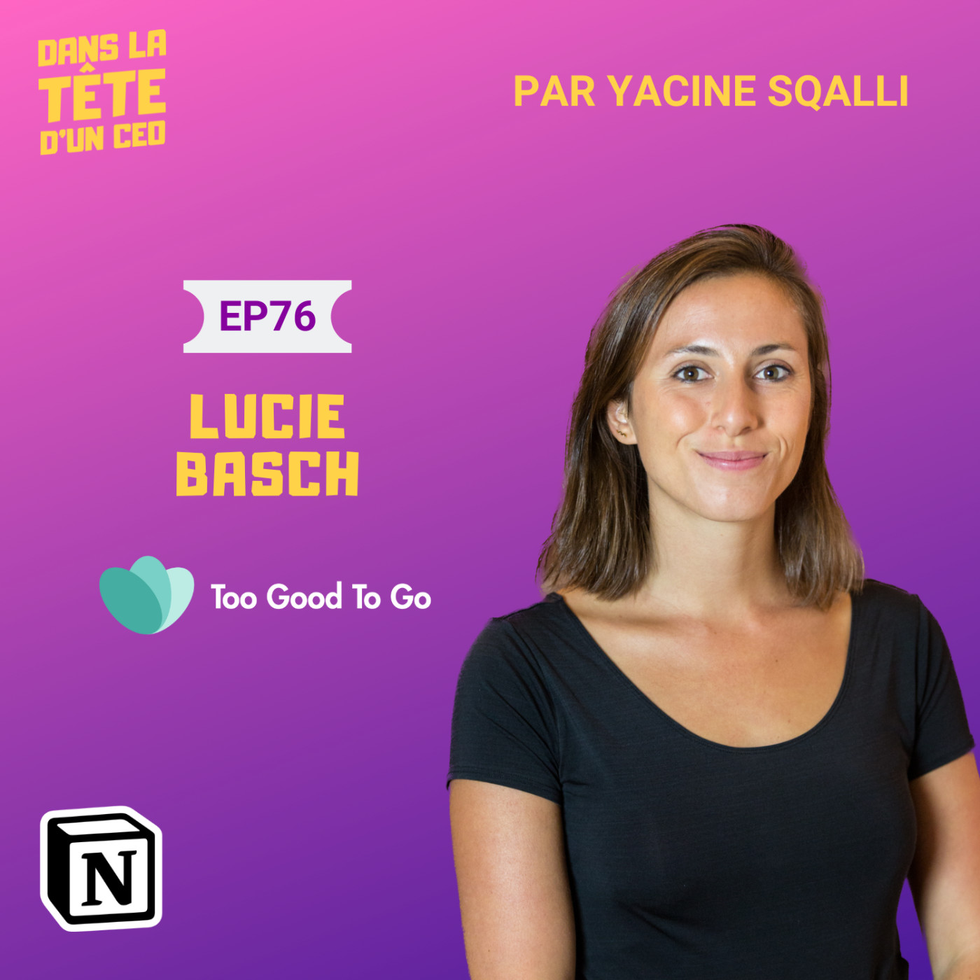 #76 Lucie Basch (Too Good To Go) : Comment sauver plus de 300 000 repas par jour ?  (sponsorisé...