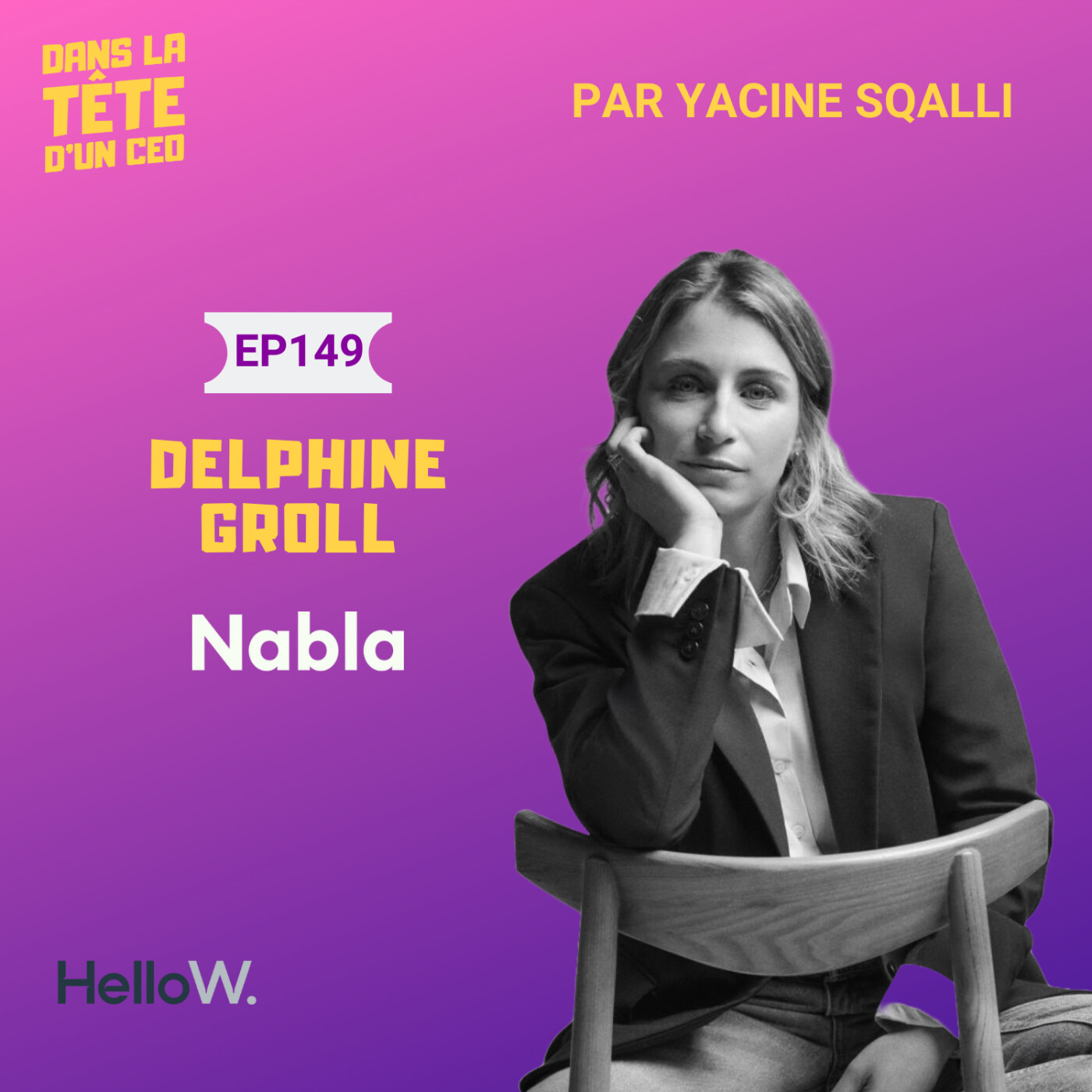 #149 Delphine Groll (Nabla) : L'innovation pour la Santé - l'énergie débordante de Delphine....