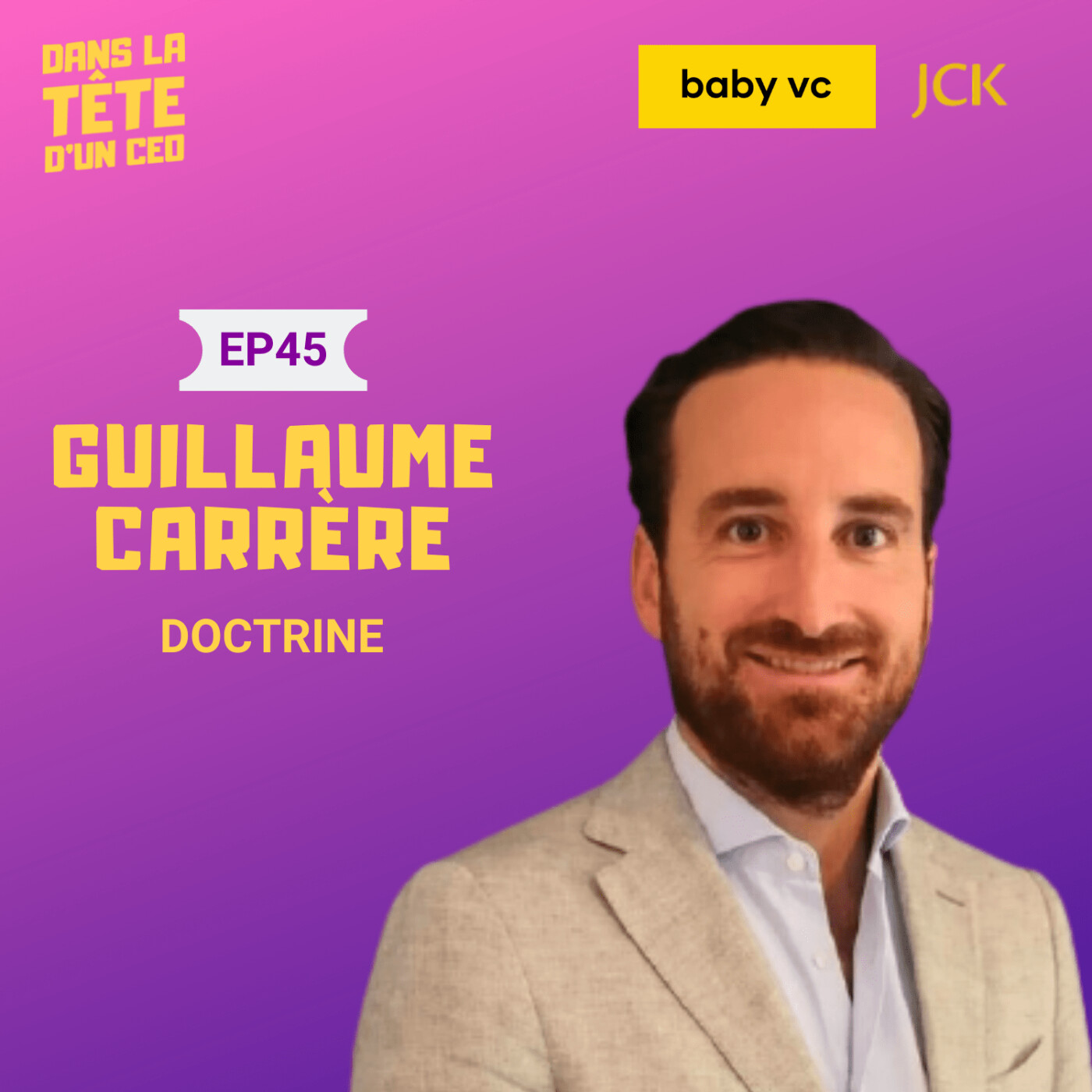 #45 Guillaume Carrère (Doctrine) : Sur le passage de Sales à CEO, la LegalTech, leur value...