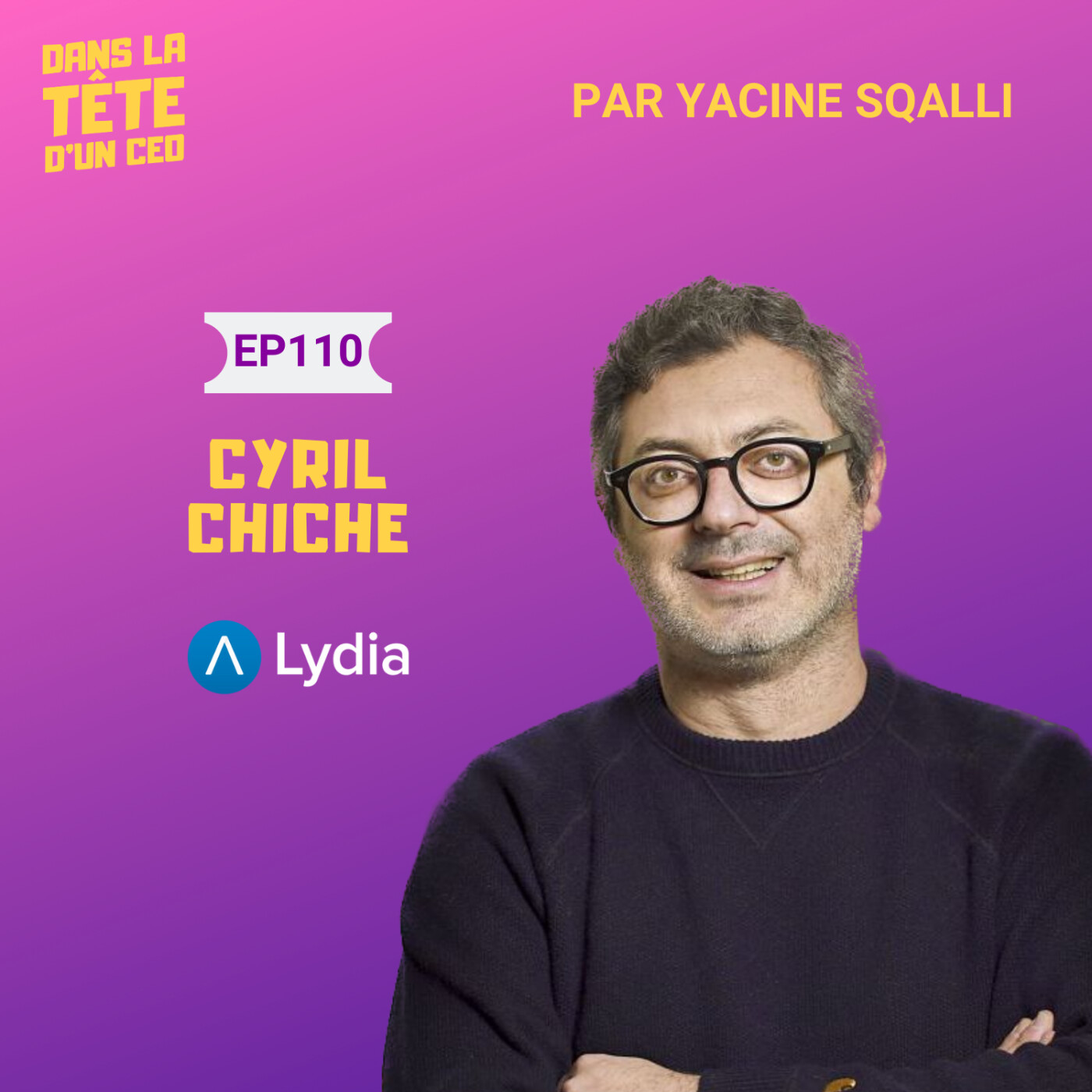 #110 Cyril Chiche (Lydia) - Extrait : Lydia - le grand changement.