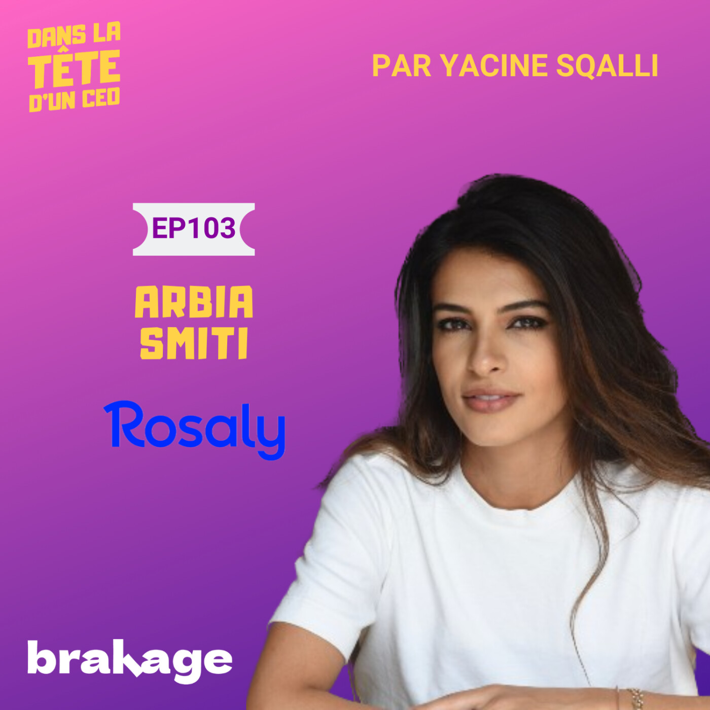 #103 Arbia Smiti (Rosaly) - partie 1 : Sortir les salariés du surendettement. (sponsorisé par...