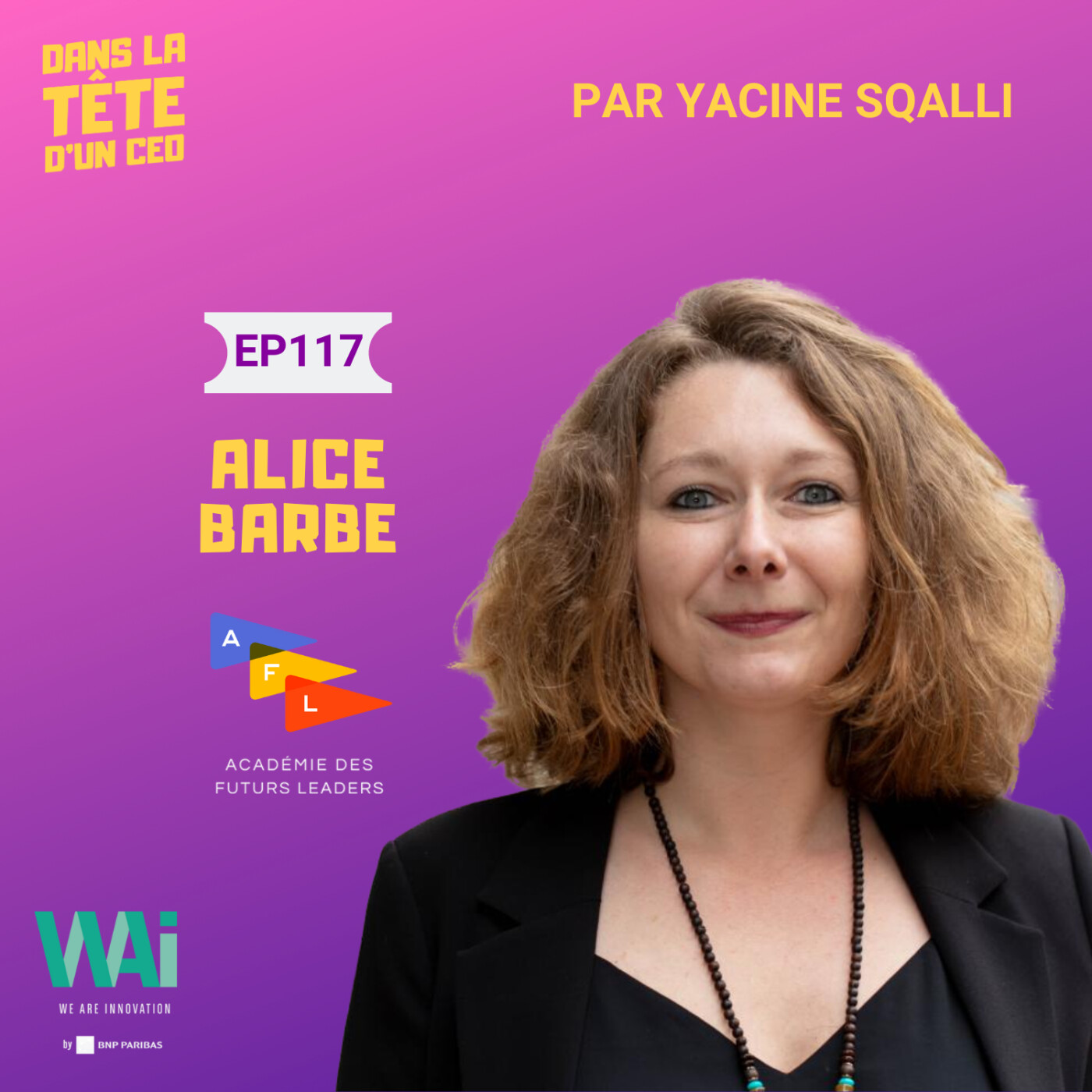 #117 Alice Barbe (Académie Des Futurs Leaders, SINGA) - extrait : Zoom sur l'Académie des Futurs...