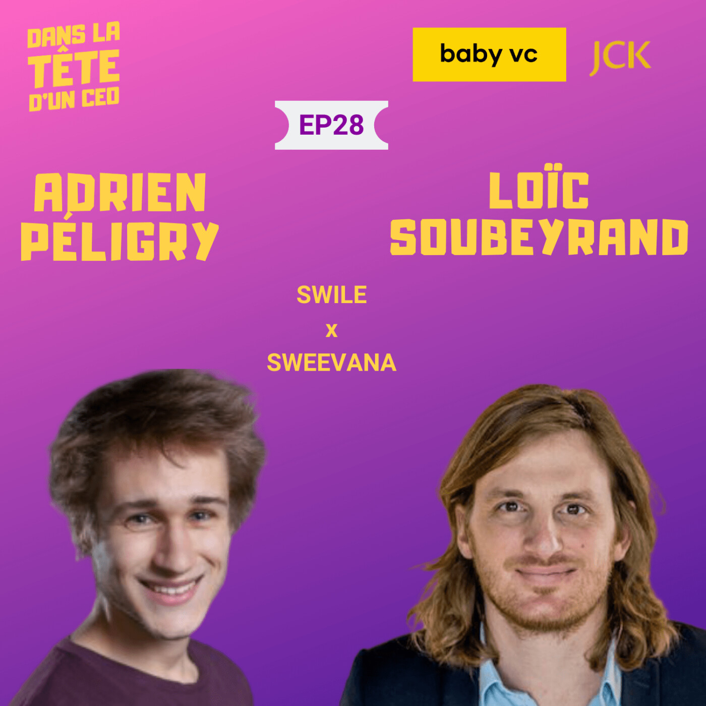#28 Adrien Péligry (Sweevana) & Loïc Soubeyrand (Swile) : Sur leur fusion, leurs ambitions à...