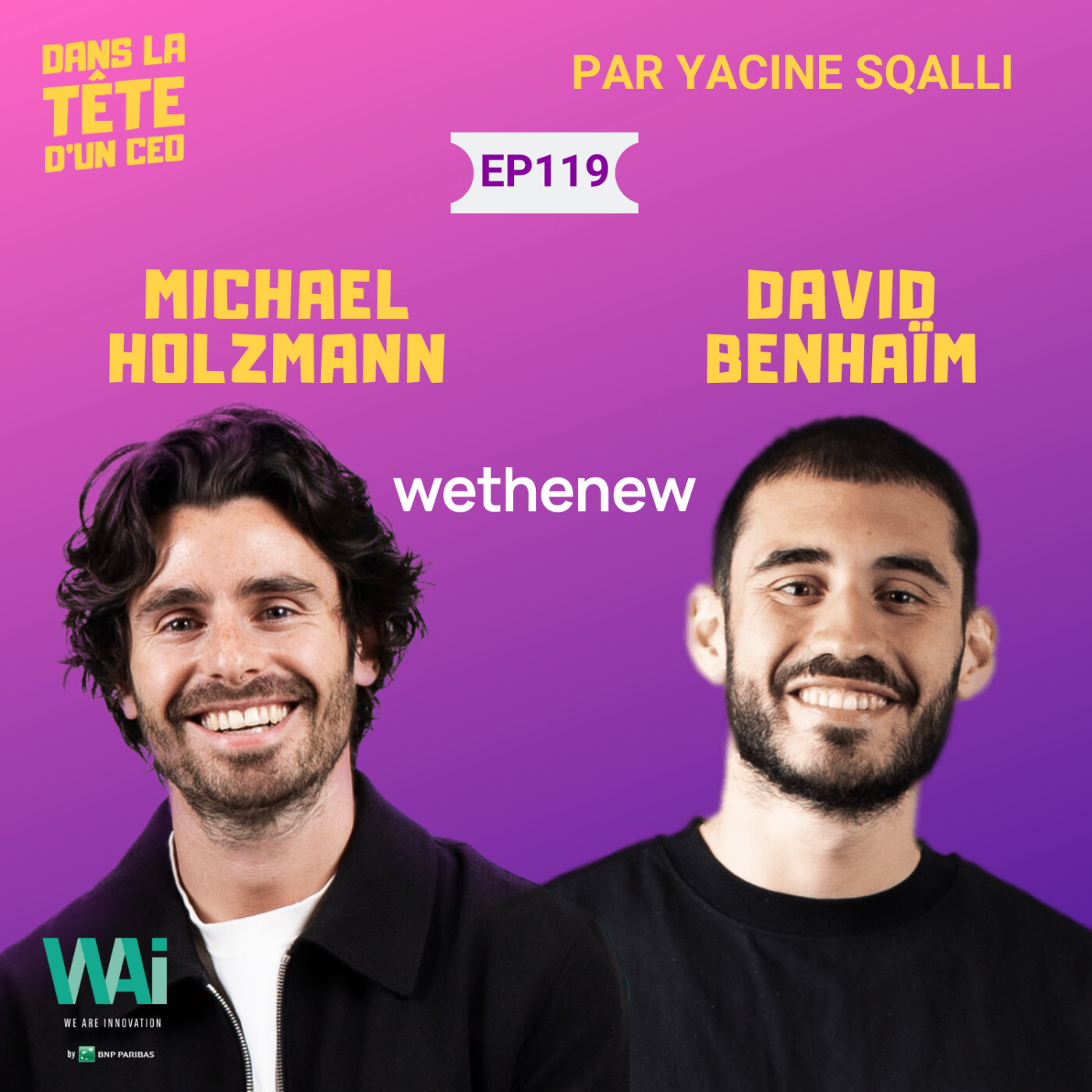 #119 Michael Holzmann & David Benhaïm (Wethenew) - extrait : L'importance de monétiser dès le...