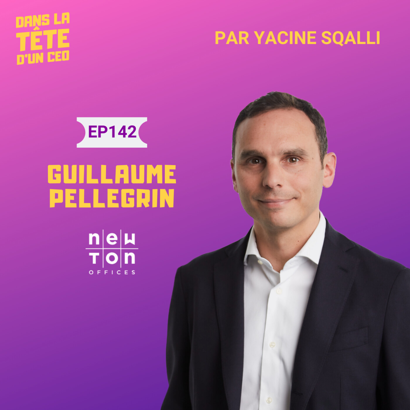 #142 Guillaume Pellegrin (Newton Offices) - extrait : “Réussir pour servir”, ses motivations.