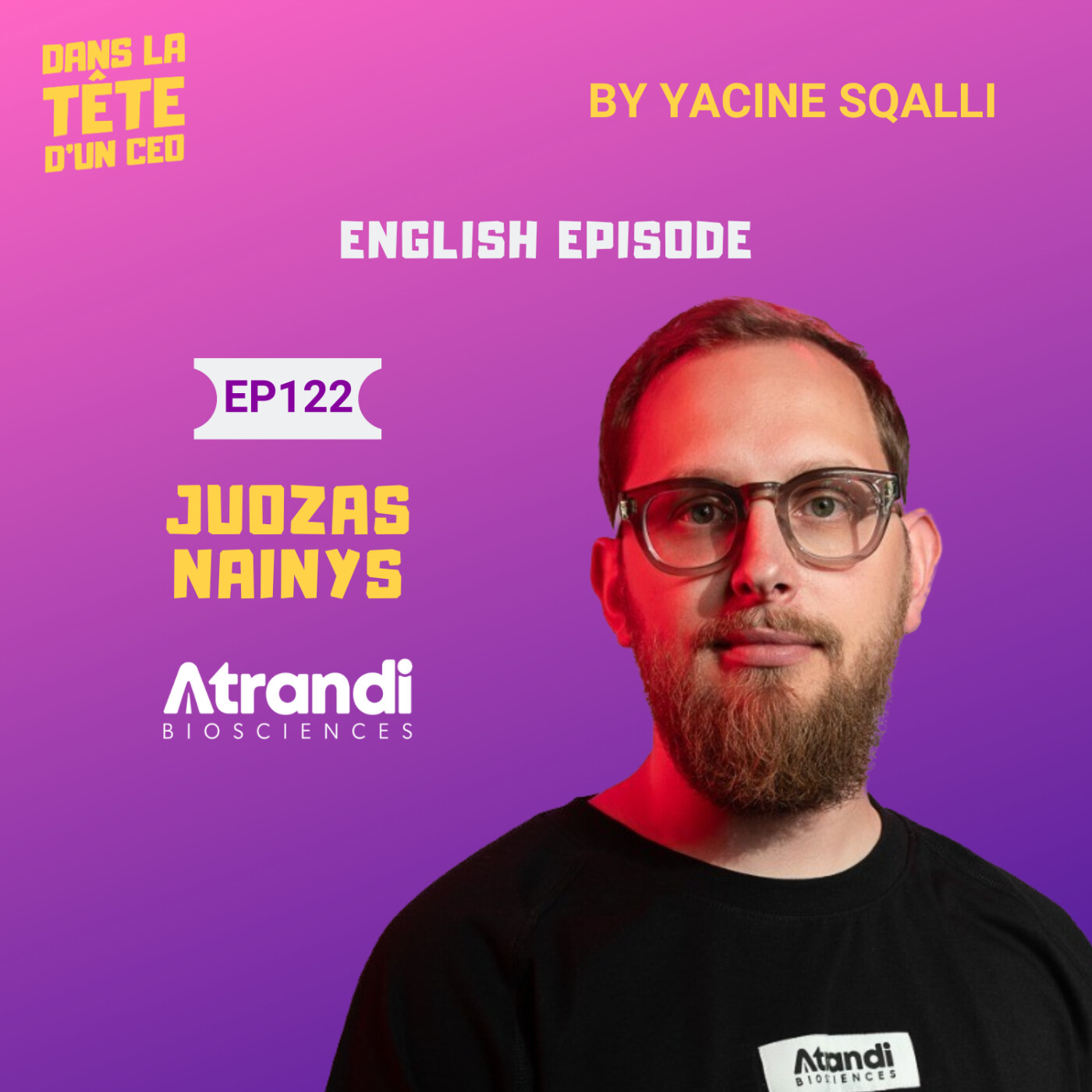 #122 Juozas Nainys (Atrandi Biosciences) 🇱🇹 - ENGLISH EPISODE : Biotech startup...