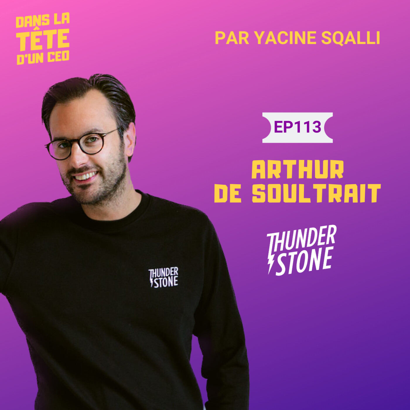 #113 Arthur de Soultrait (Second Life, Vicomte A.) - Episode Complet : Son aventure...