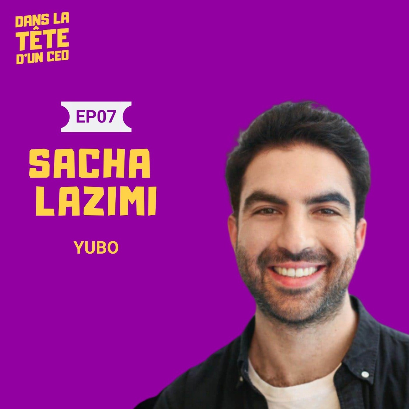 #7 Sacha Lazimi CEO Yubo : Sur le développement d'une social app, les itérations produits, la...
