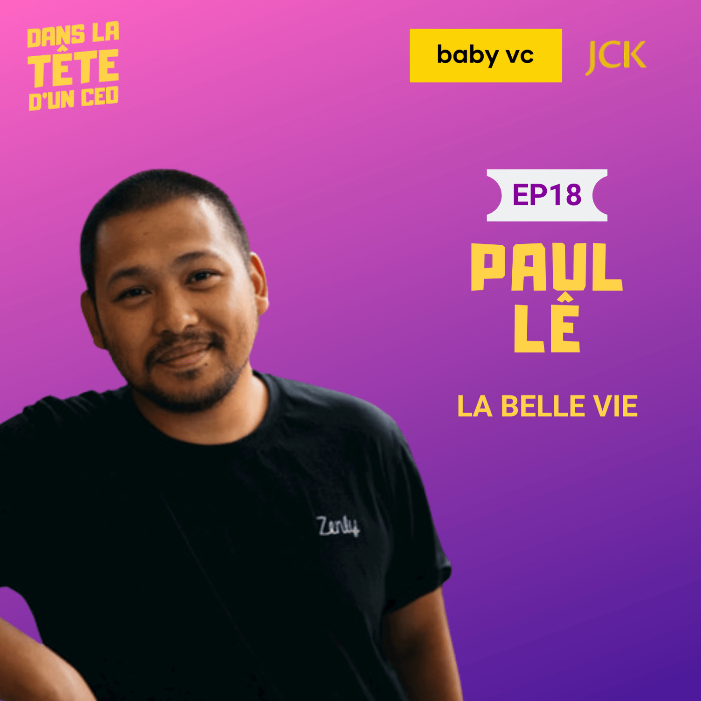 #18 Paul Lê (La Belle Vie) : Sur son parcours de la Mairie d'Évry à l'entrepreneuriat, les...