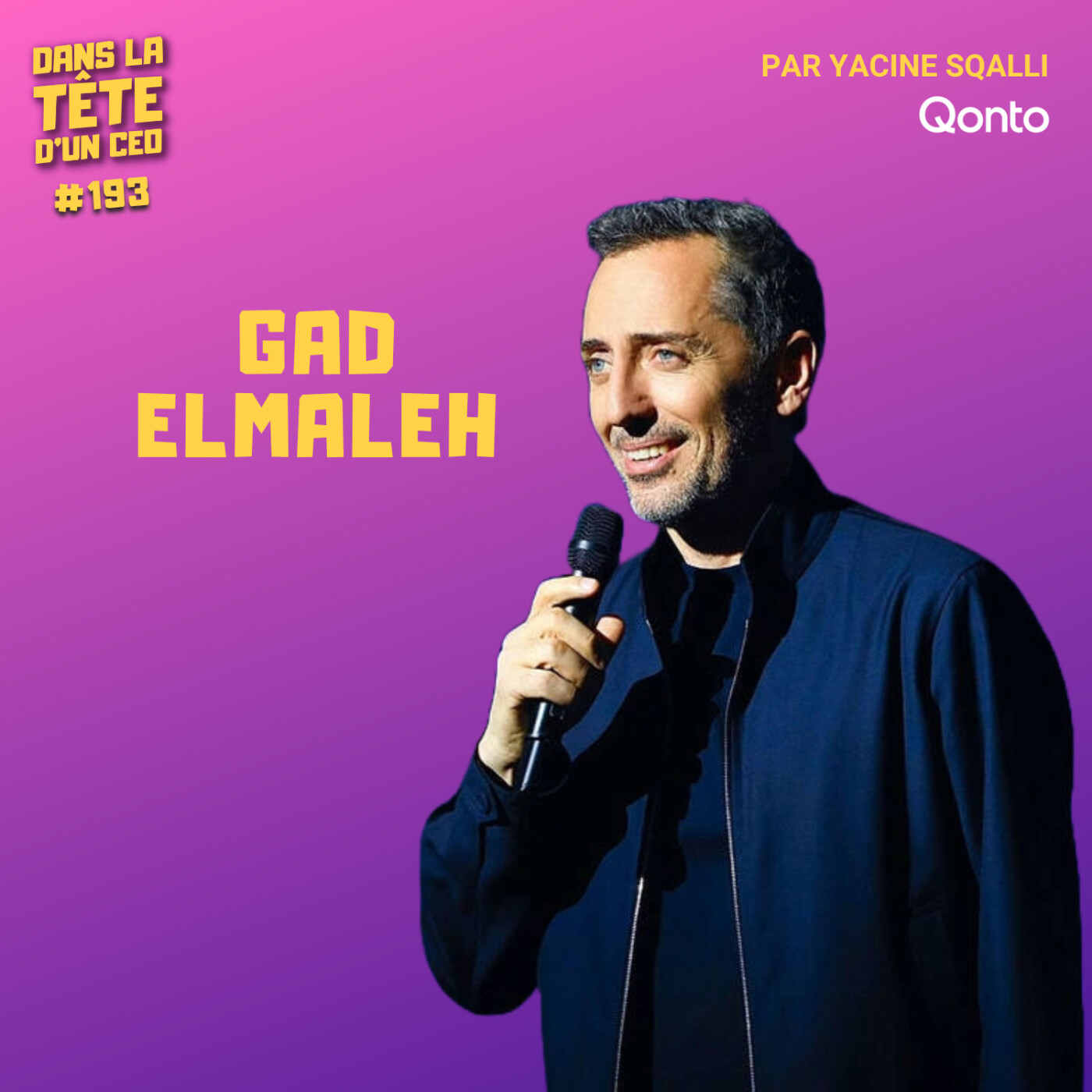#193 Gad Elmaleh (Jubil) - l'Entrepreneur derrière l'Humoriste no1 en France.