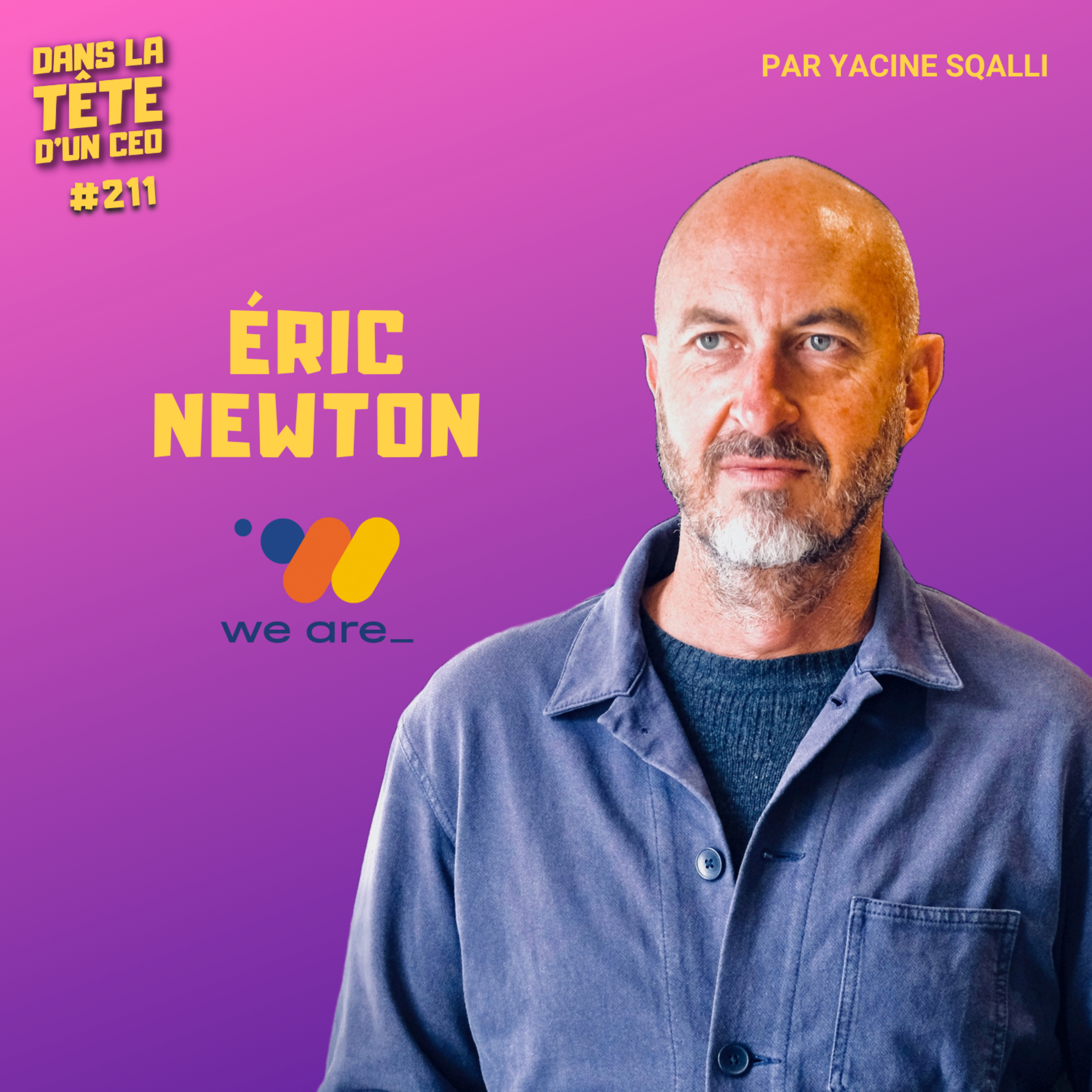 DEMAIN : avec Éric Newton (We Are_)