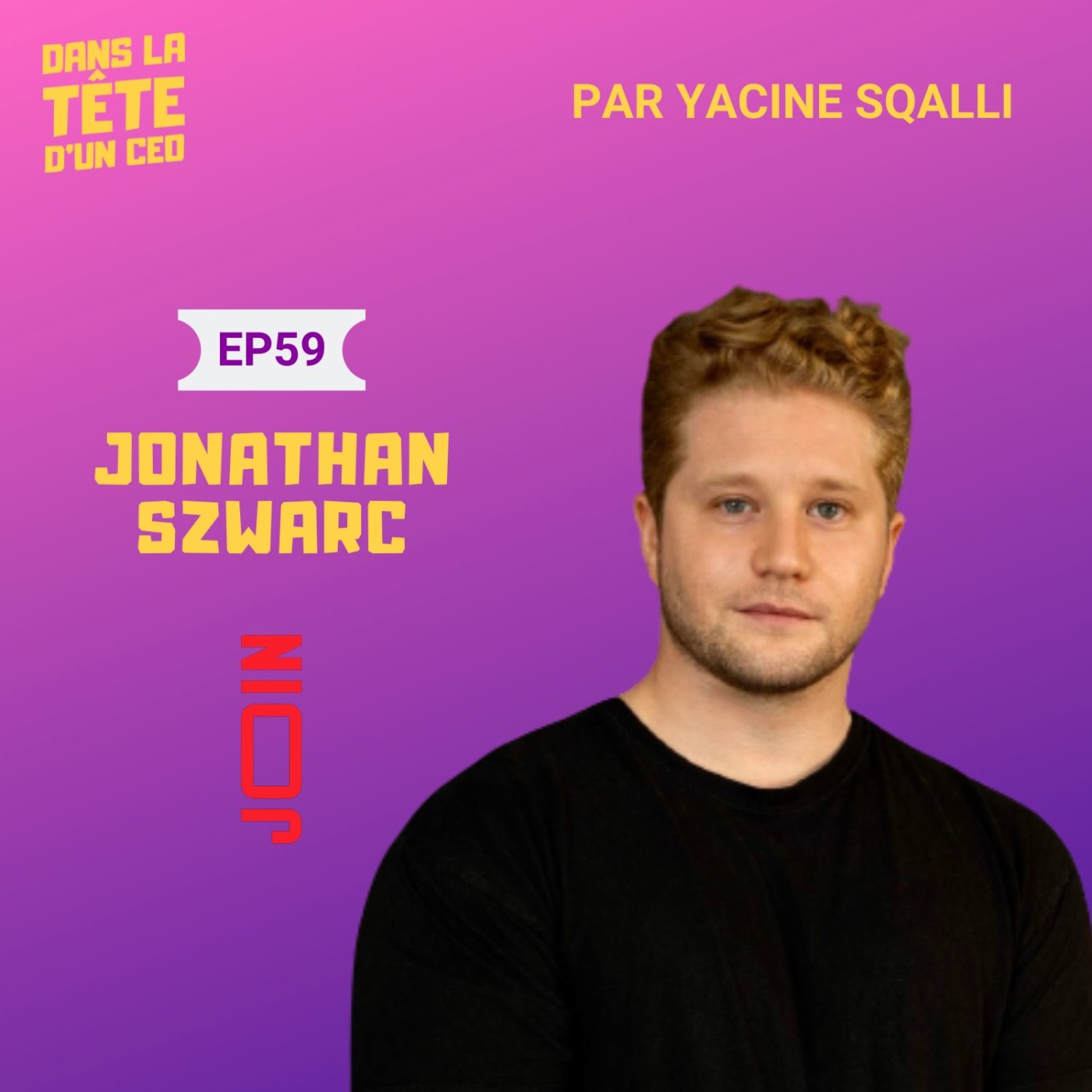#59 Jonathan Szwarc (JOIN) : Sur le pivot d'une agence vers un produit, le storytelling, la culture...