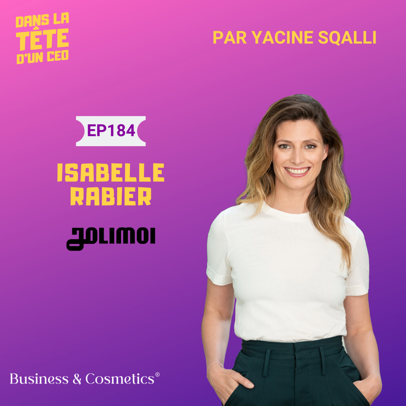 #184 Isabelle Rabier (Jolimoi) : extrait. (produit avec Business & Cosmetics)
