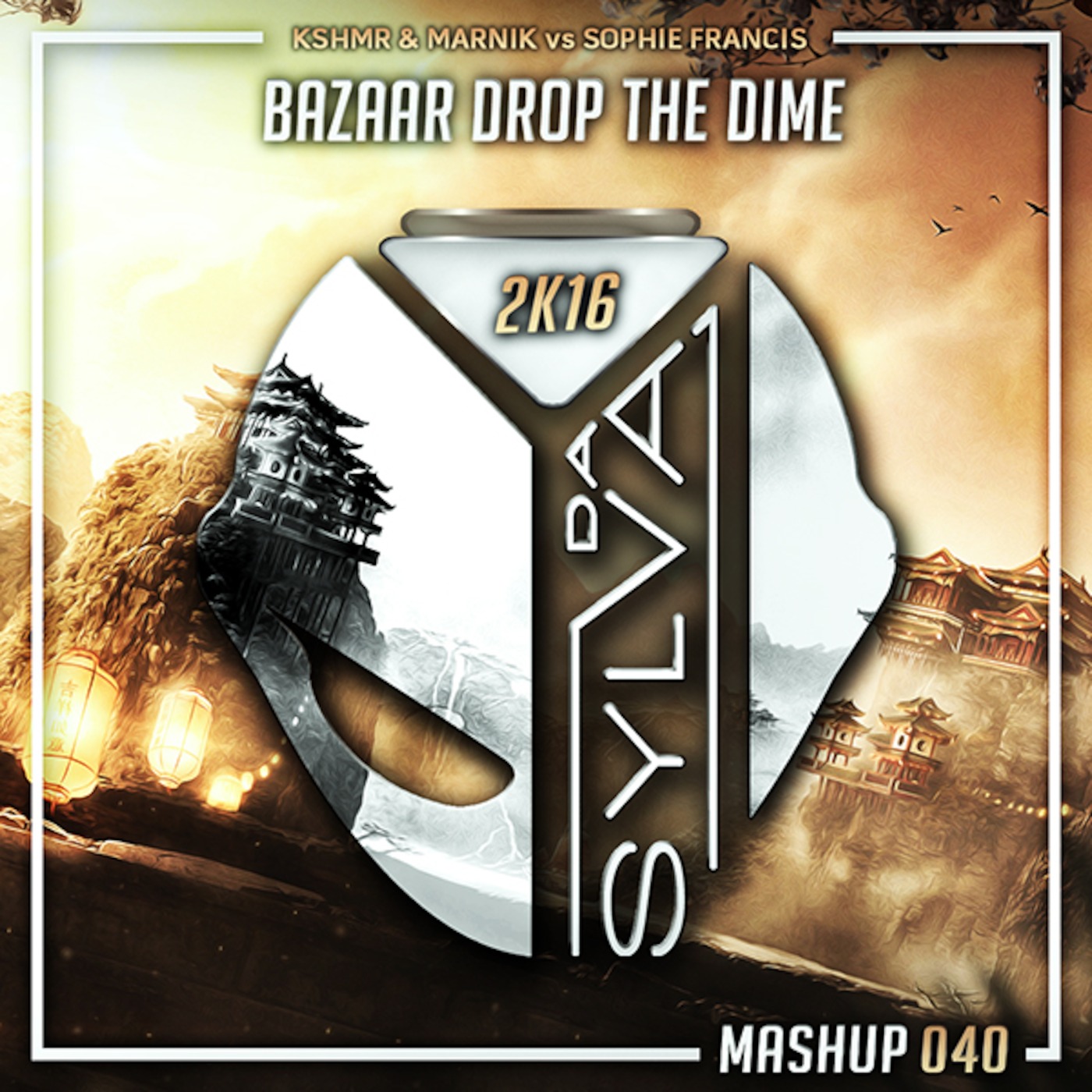 Kshmr & Marnik Vs Sophie Francis - Bazaar Drop The Dime (Da Sylva Mashup)