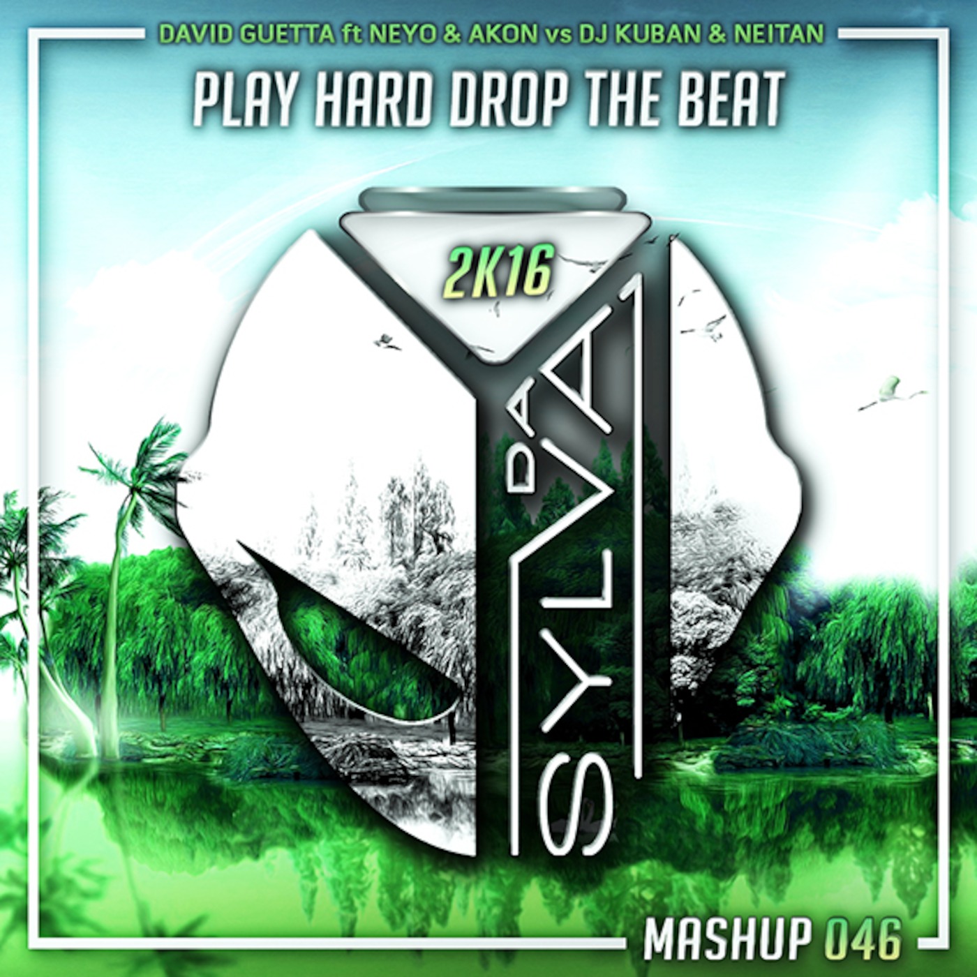 David Guetta ft NeYo x Akon Vs Dj Kuban x Neitan - Play Hard Drop The Beat (Da Sylva Mashup)