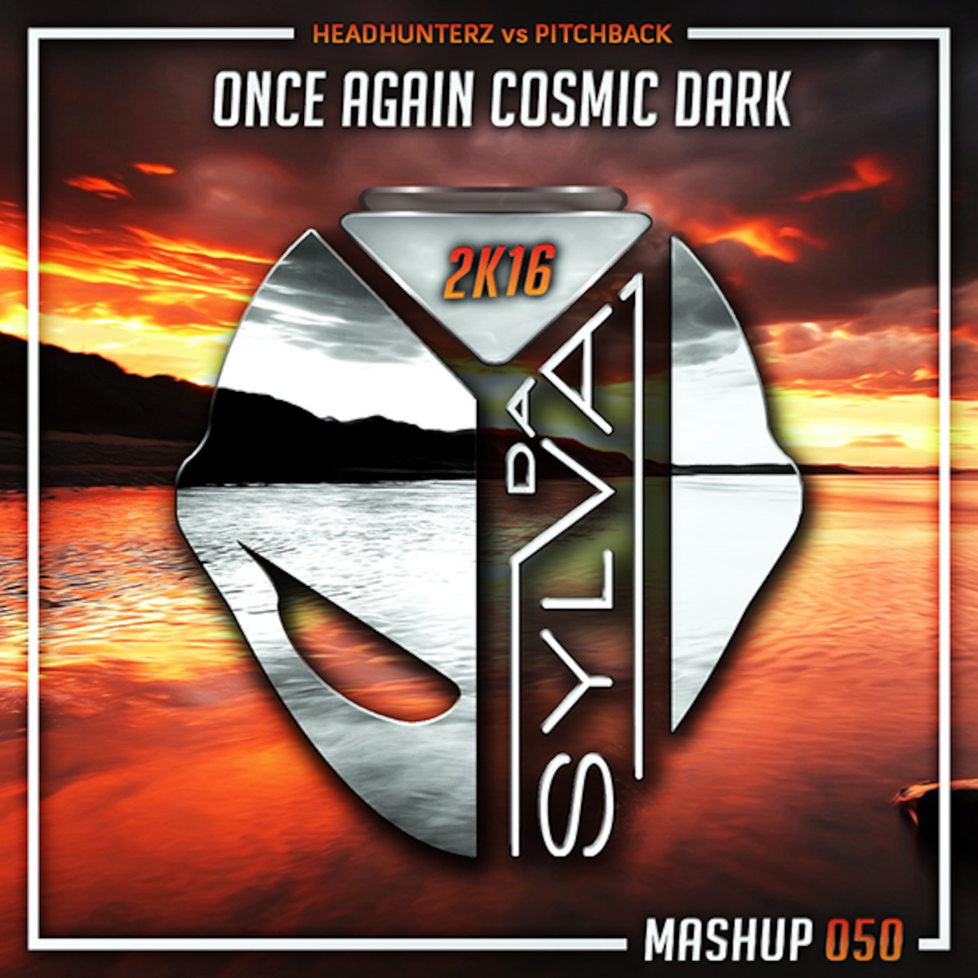 Headhunterz Vs Pitchback - Once Again Cosmic Dark (Da Sylva Mashup)
