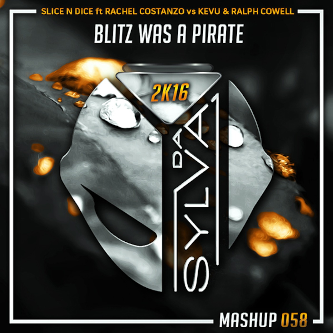 Slice N Dice ft Rachel Costanzo Vs Kevu x Ralph Cowell - Blitz Was A Pirate (Da Sylva Mashup)