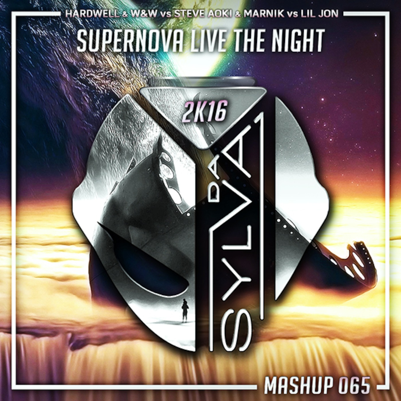 W&W x Hardwell Vs Steve Aoki x Marnik Vs Lil Jon - Supernova Live The Night (Da Sylva Mashup)