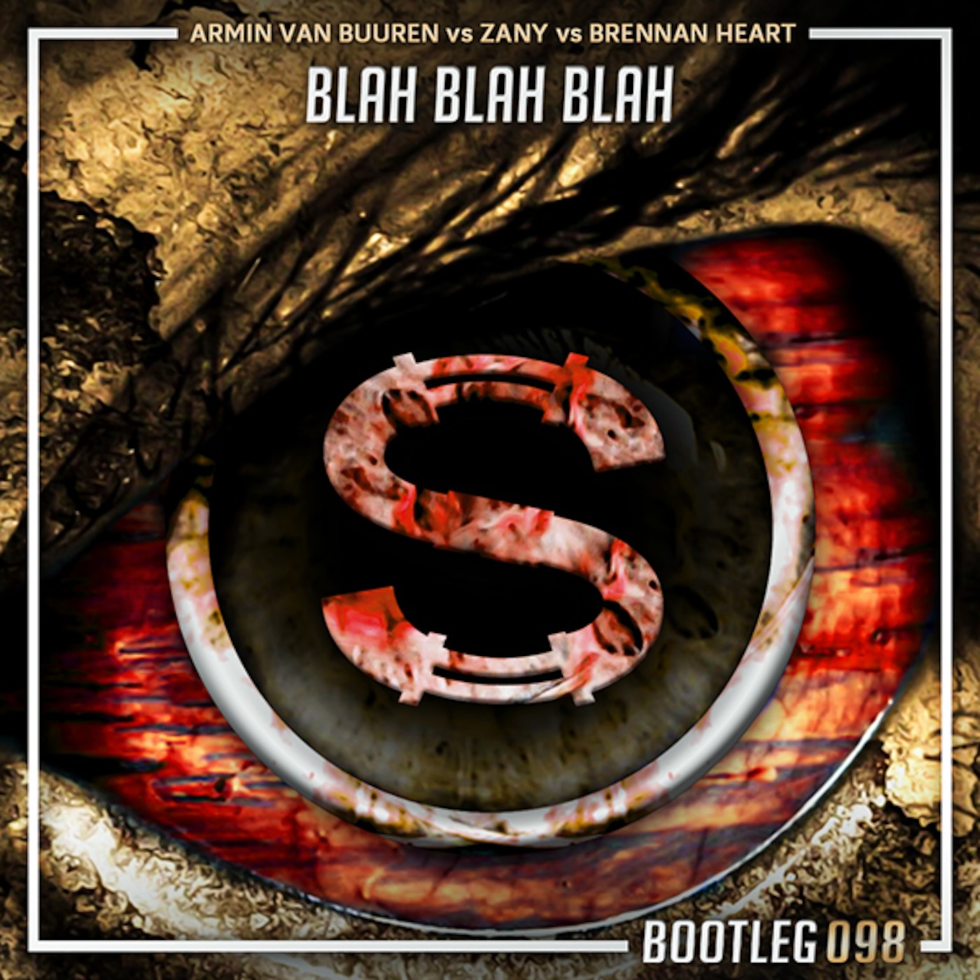 Armin Van Buuren vs Zany vs Brennan Heart - Blah Blah Blah (Da Sylva bootleg)