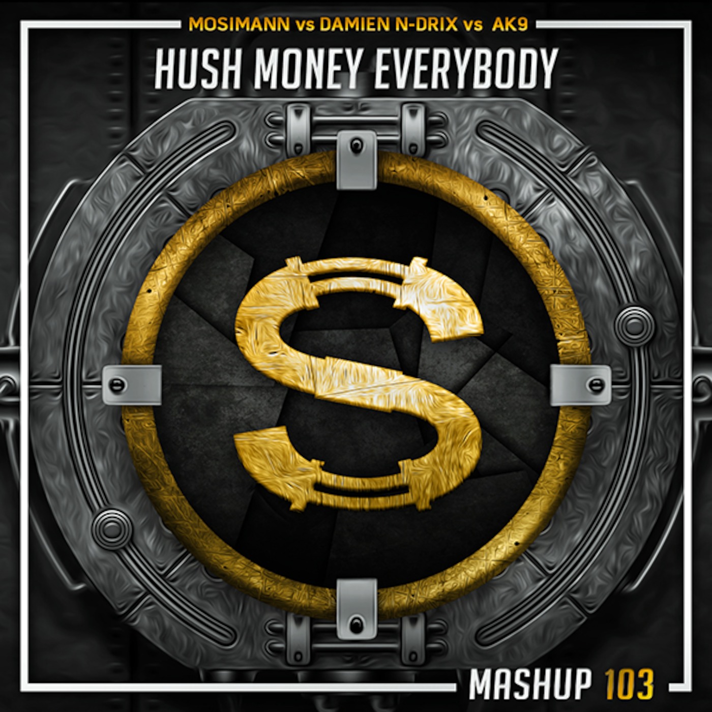 Mosimann vs Damien N-Drix vs AK9 - Hush Money Everybody (Da Sylva mashup)