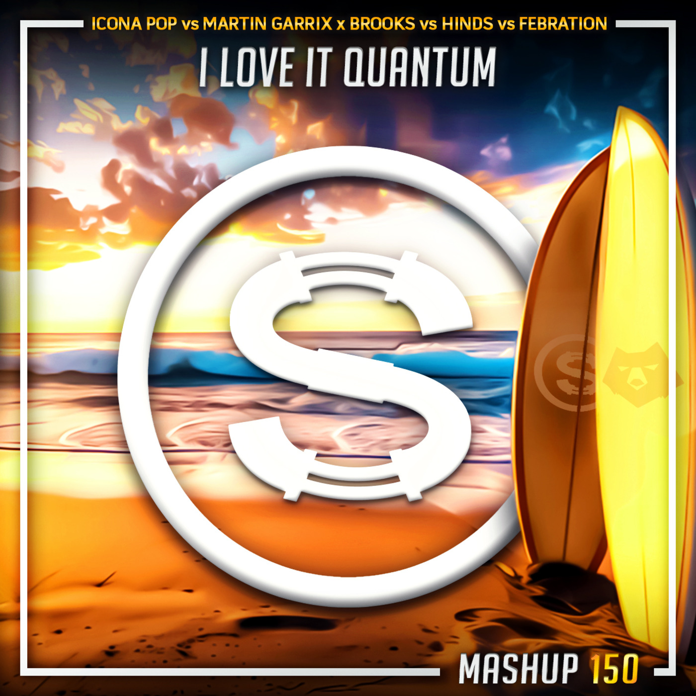 Episode 150: Icona Pop vs Martin Garrix x Brooks vs Hinds vs Febration - I Love It Quantum (Sylva x...