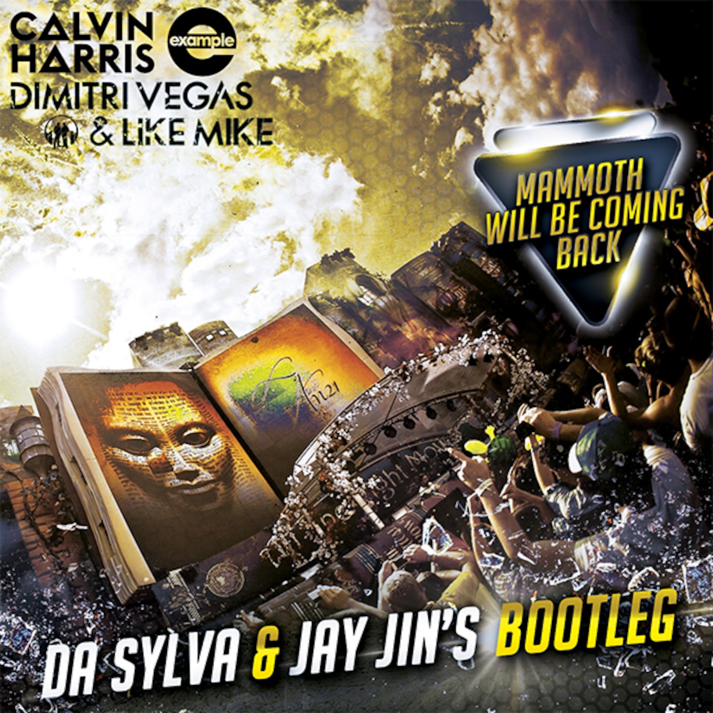 DIMITRI VEGAS & LIKE MIKE vs CALVIN HARRIS & EXAMPLE mammoth will be coming back (jay jin's & da...