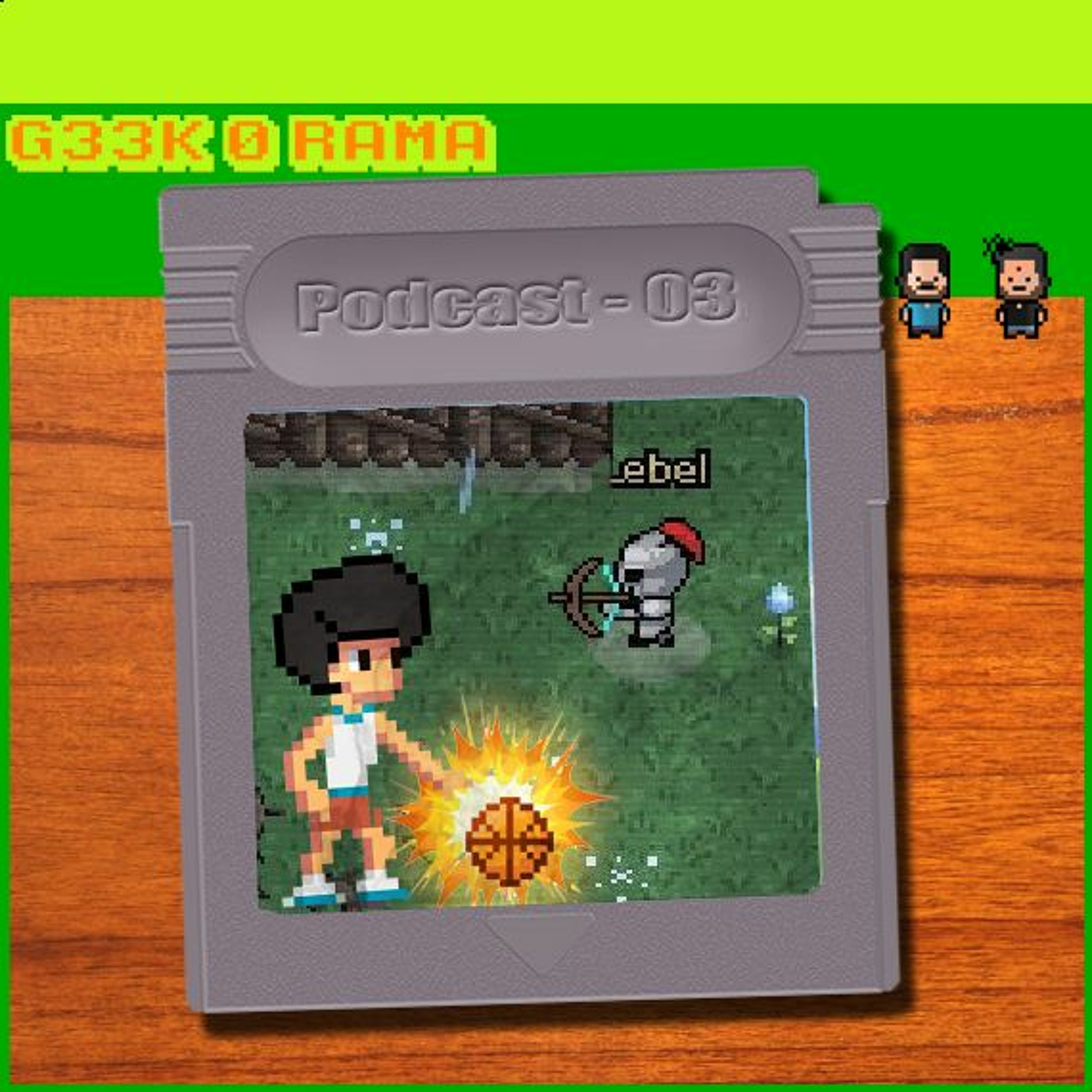 Geek'O'rama -Episode 003- Hero Siege & Ball King -