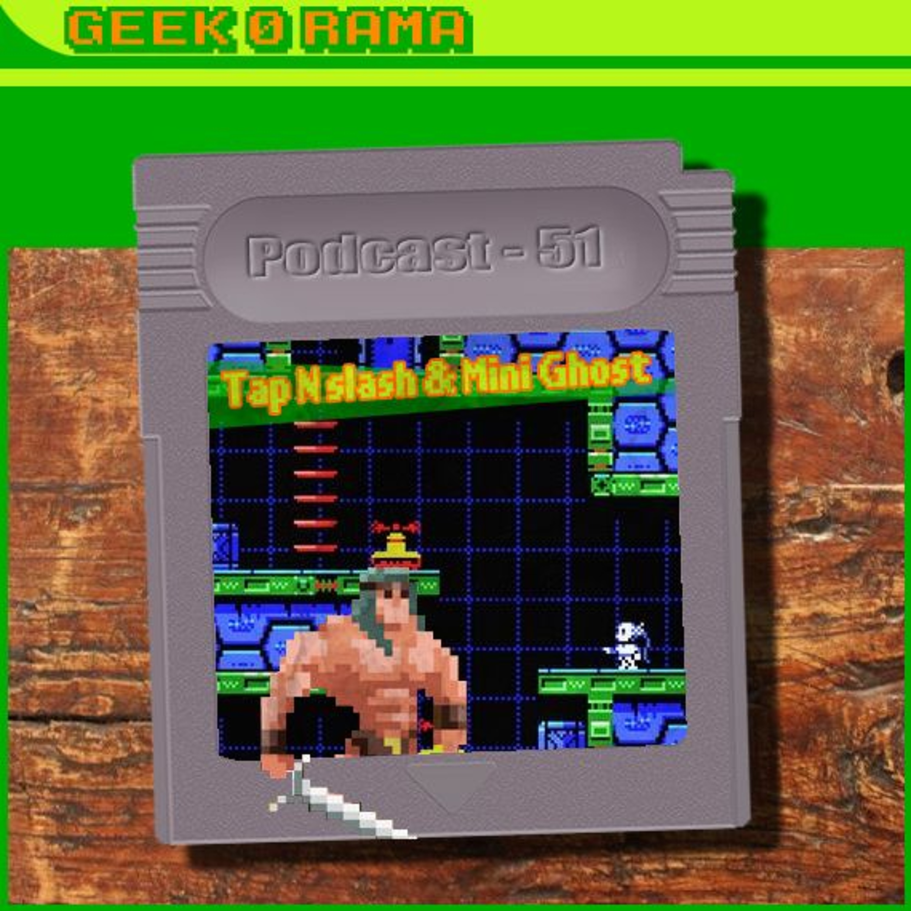 Episode 051 Geek'O'rama - Tap N Slash & Mini Ghost | Tanuki et Yokai