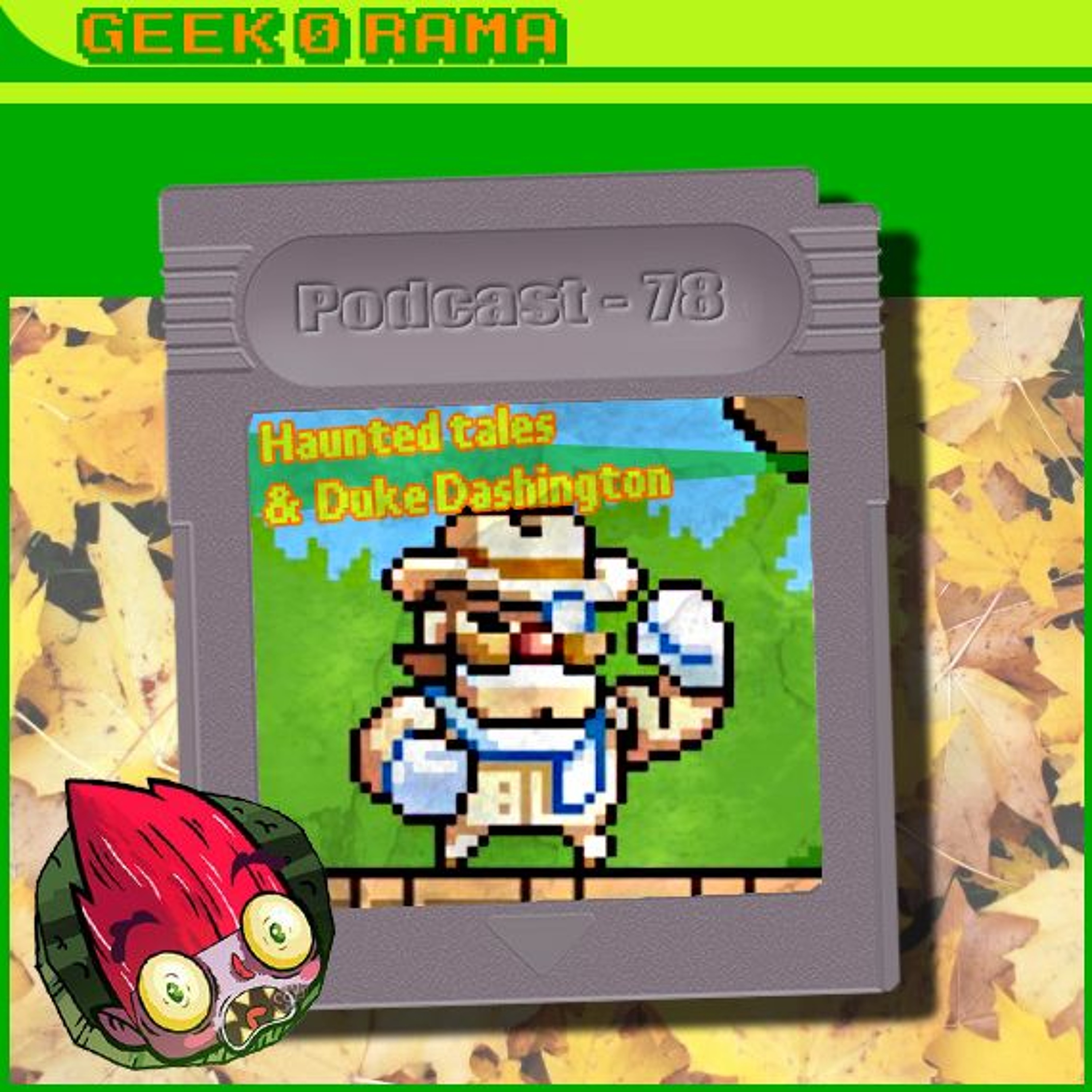 Episode 078 Geek'O'rama - Haunted Tales & Duke Dashington | Une fraude internet toute spéciale