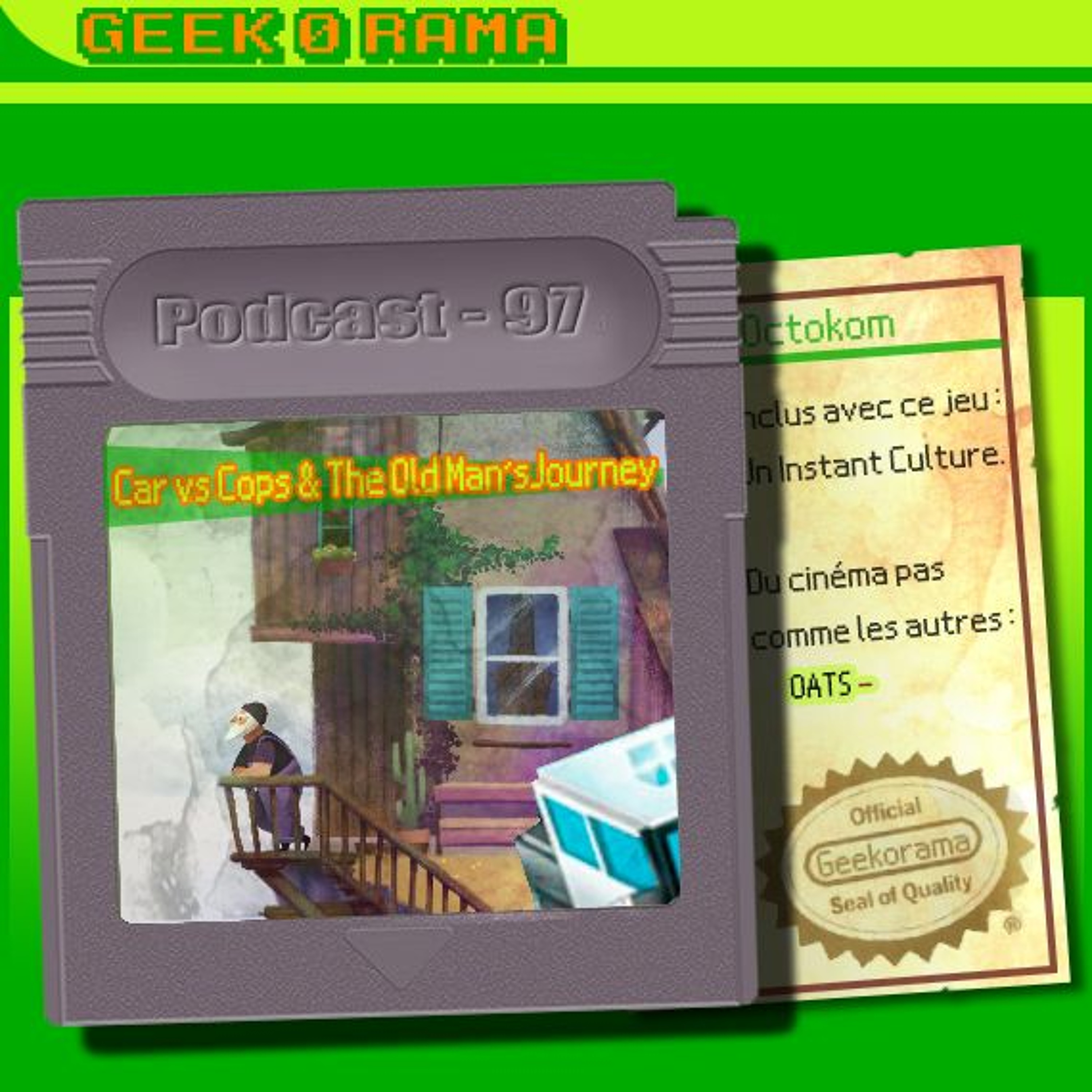 Episode 097 Geek'O'rama - Car vs Cops & The Old Man's Journey | Oats