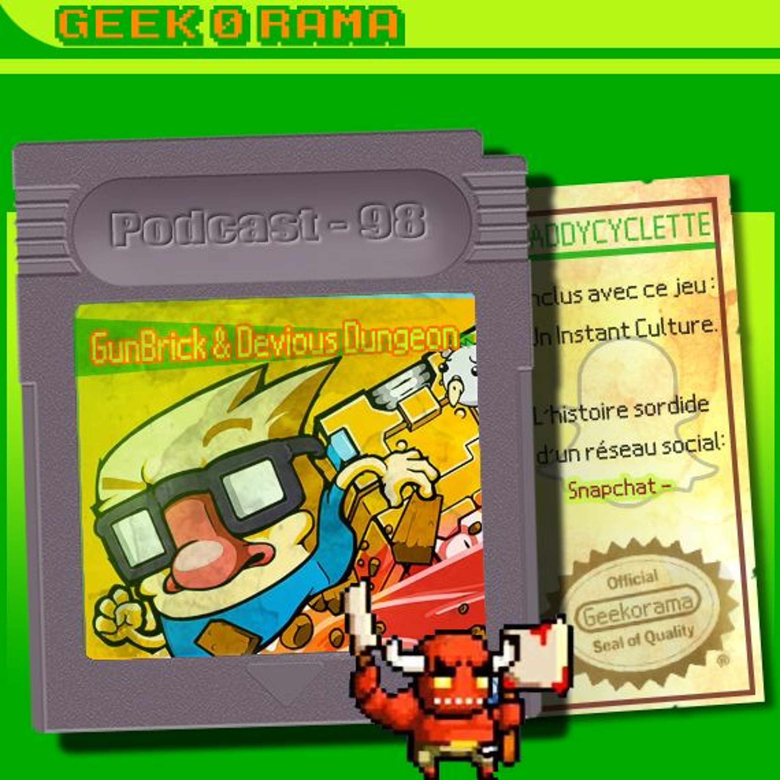 Episode 098 Geek'O'rama - GuBrick & Devious Dungeon | Snapchat