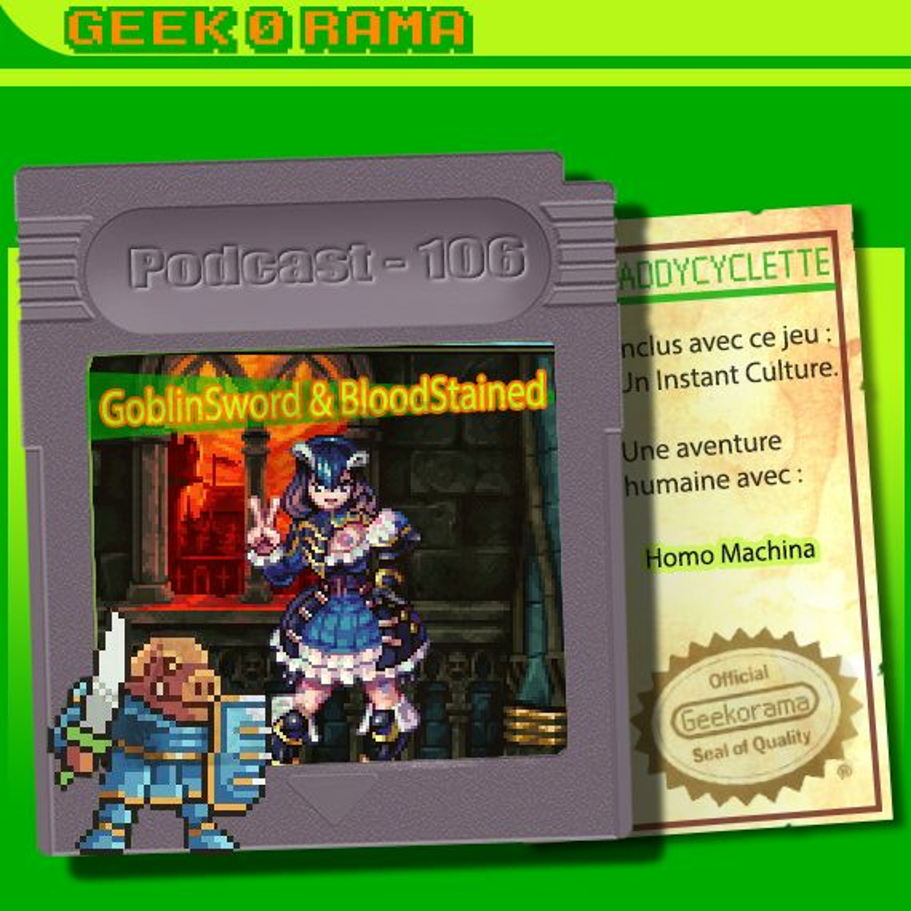 Episode 106 Geek'O'rama - Goblin Sword & Bloodstained | Homo Machina